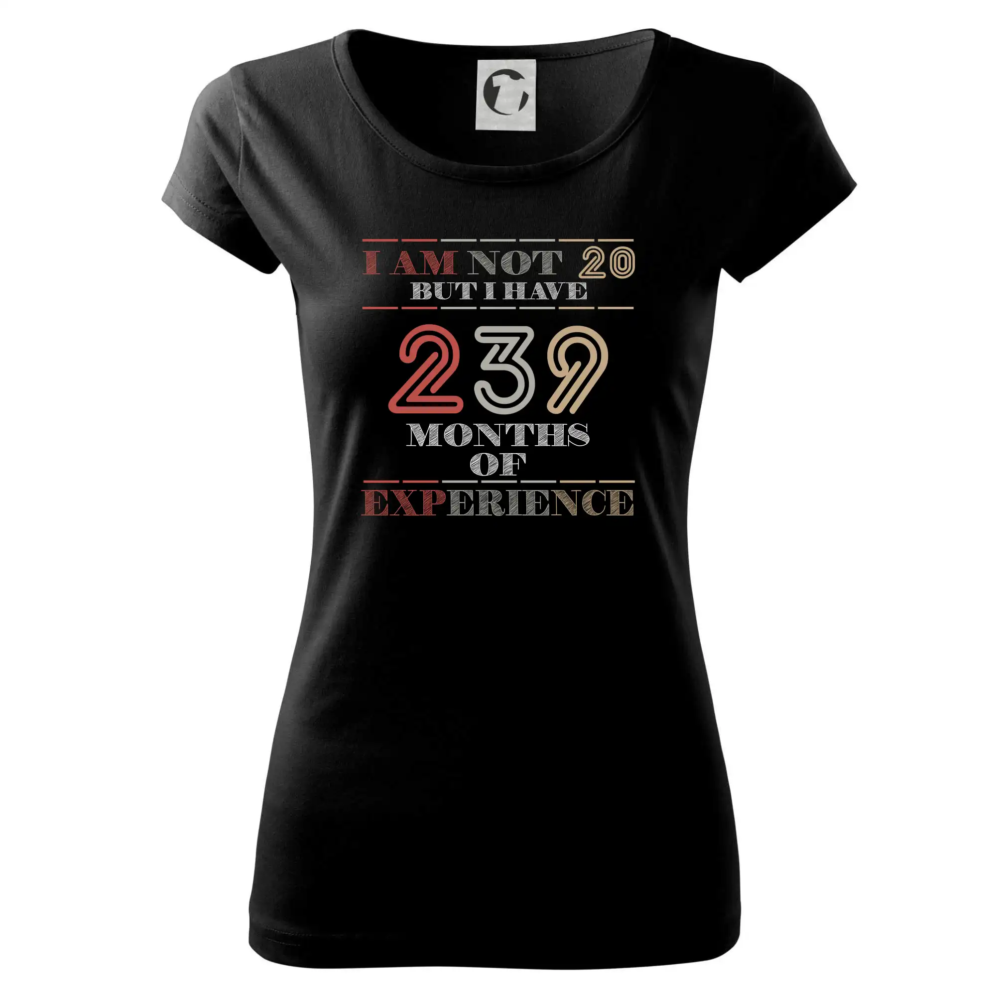 Tričká k narodeninám - 20 years 239 months of experience - Dámske tričko Pure
