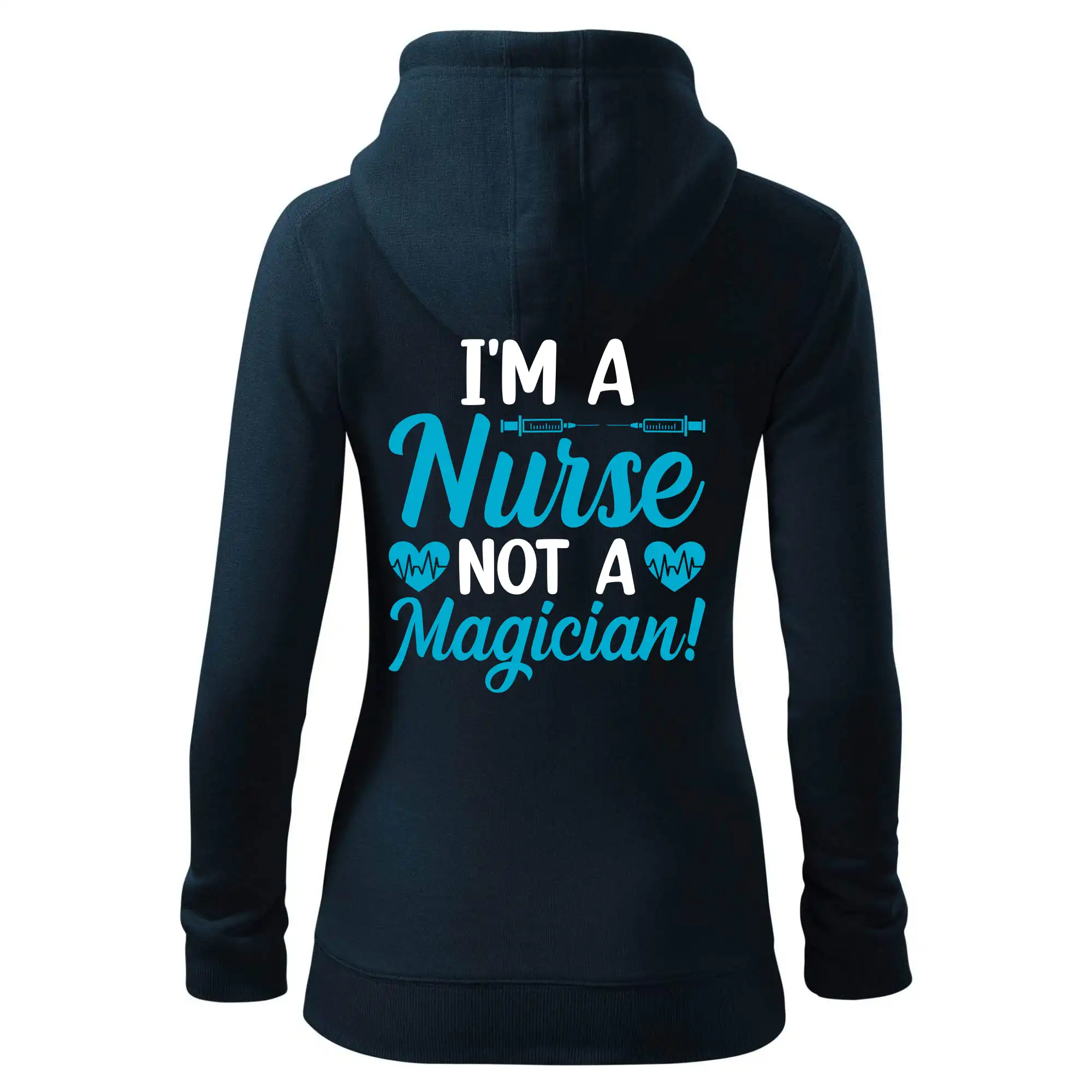 I'm a nurse not a magician