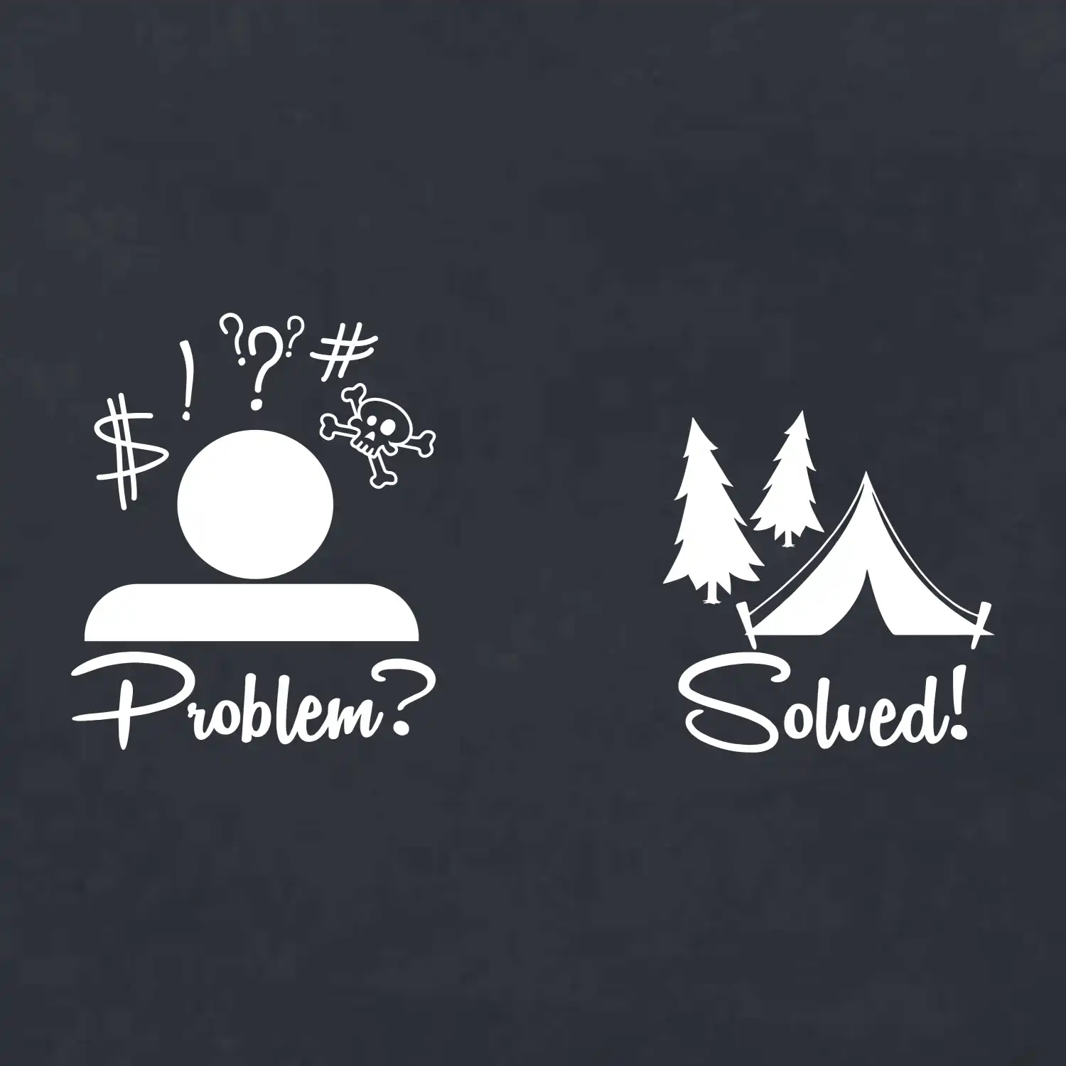 Problem? Solved! - Kempování