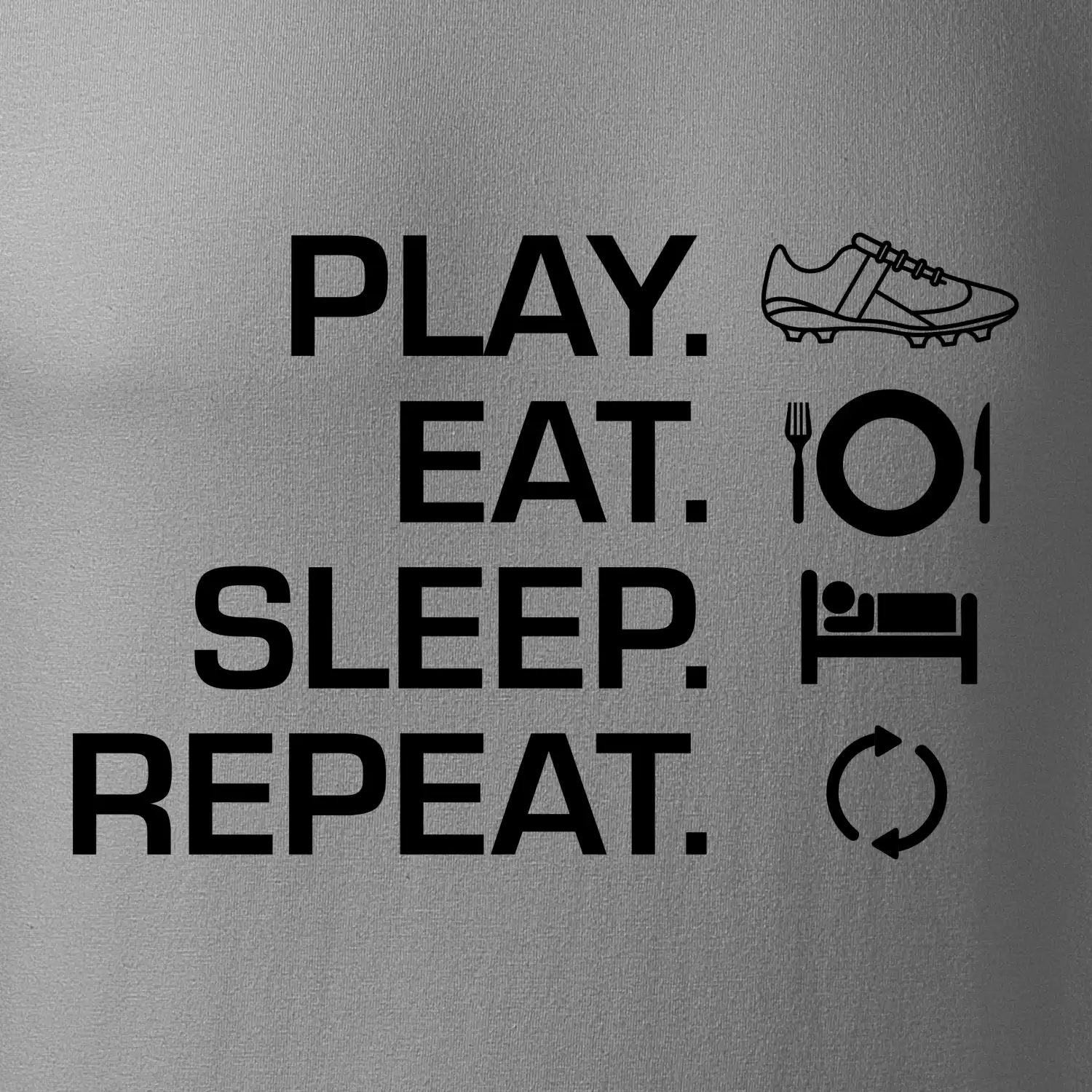 Play Eat Sleep Repeat fotbal