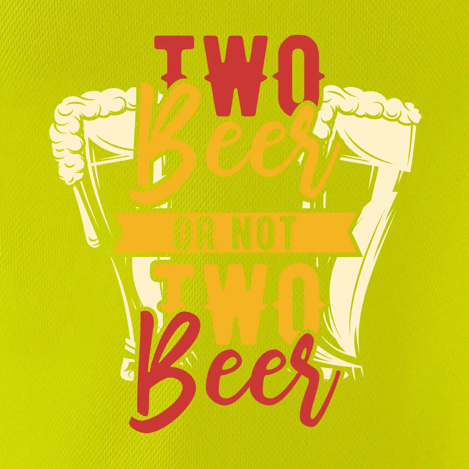 Two beer or not two beer
