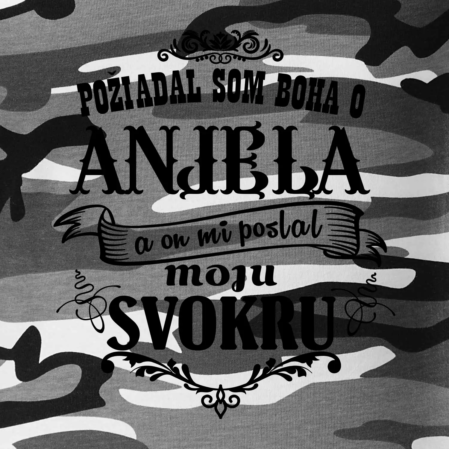 Požiadal som Boha o anjela a on mi poslal moju svokru