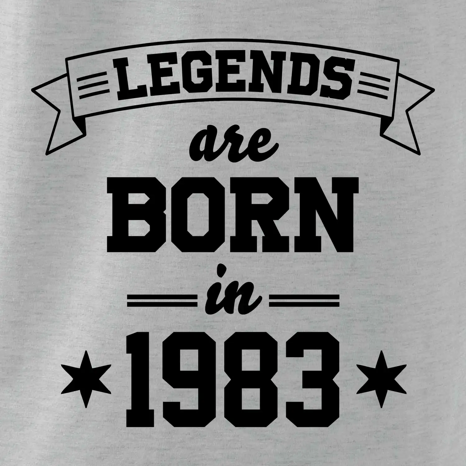 Legends are born in 1983