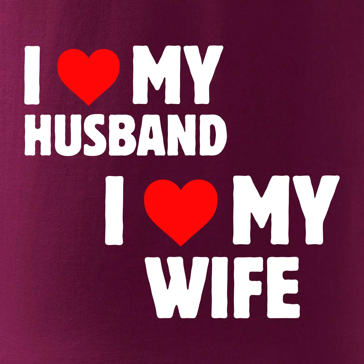 I love my wife