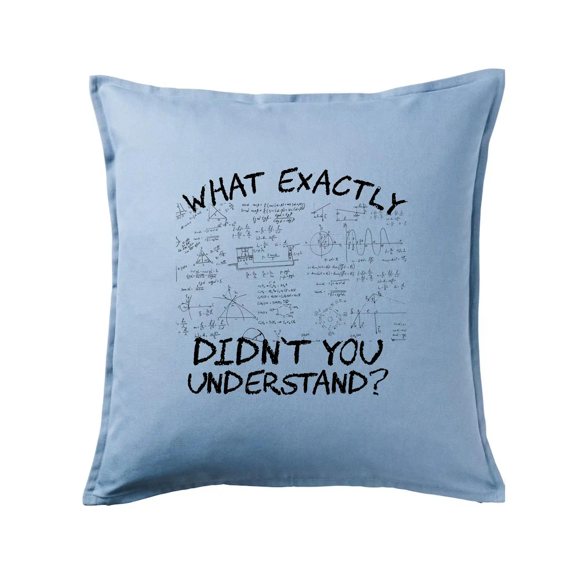 Vtipné tričká pre fyziky - What exactly didn't you understand - physics - Vankúš 50x50
