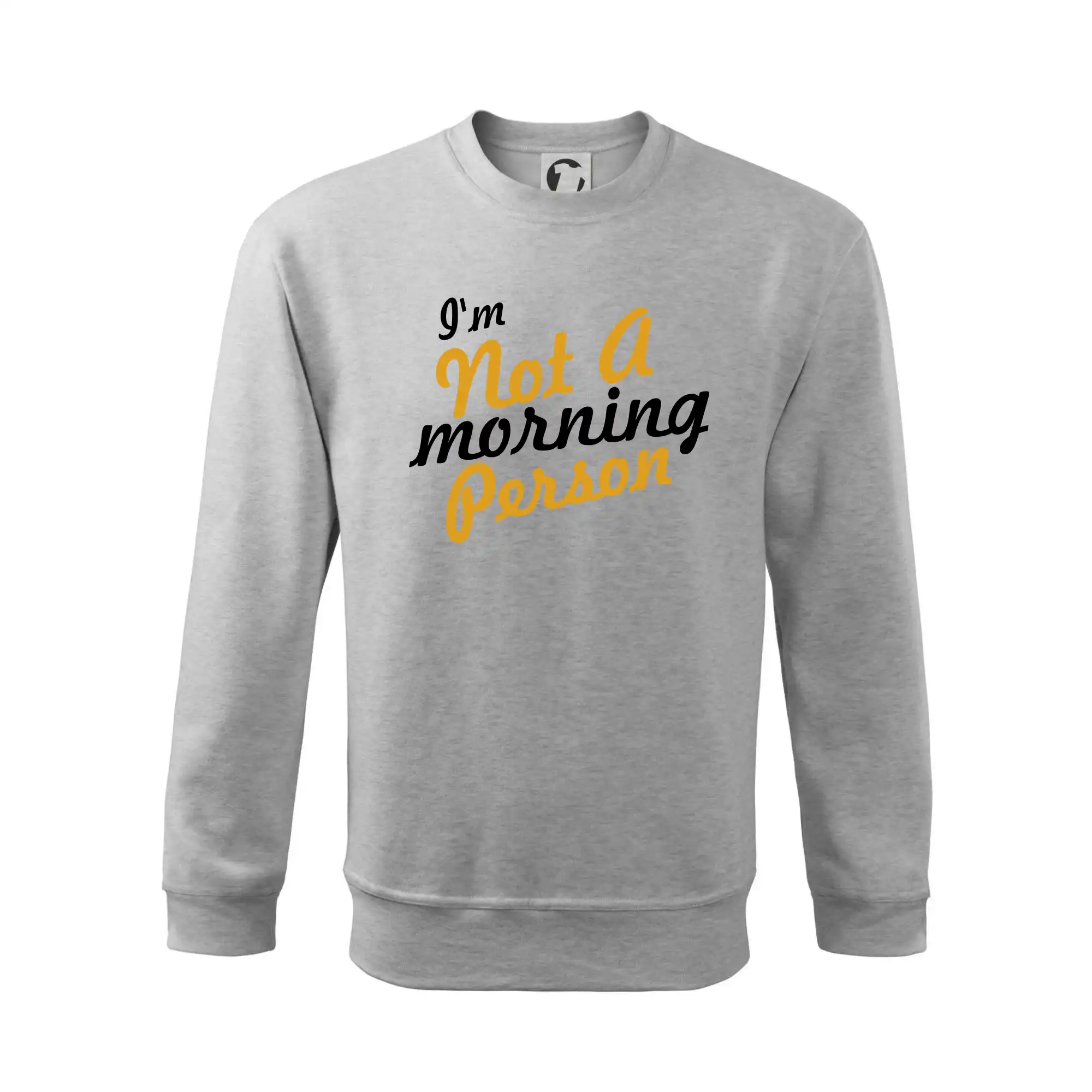 I'm not a morning person