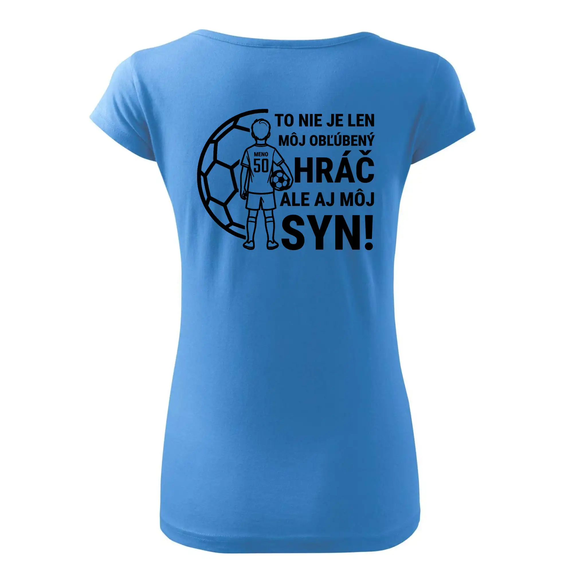 Futbalová mama - Jeden syn (vaše meno a číslo)