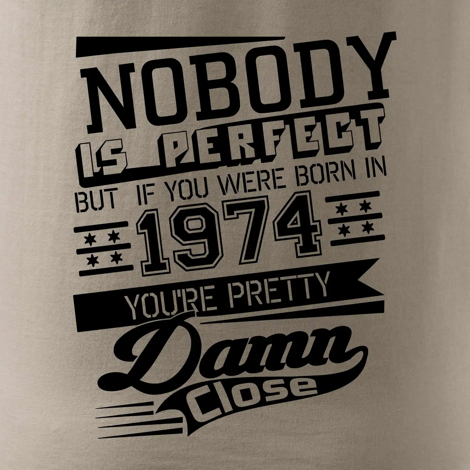 Nobody is perfect - 1974