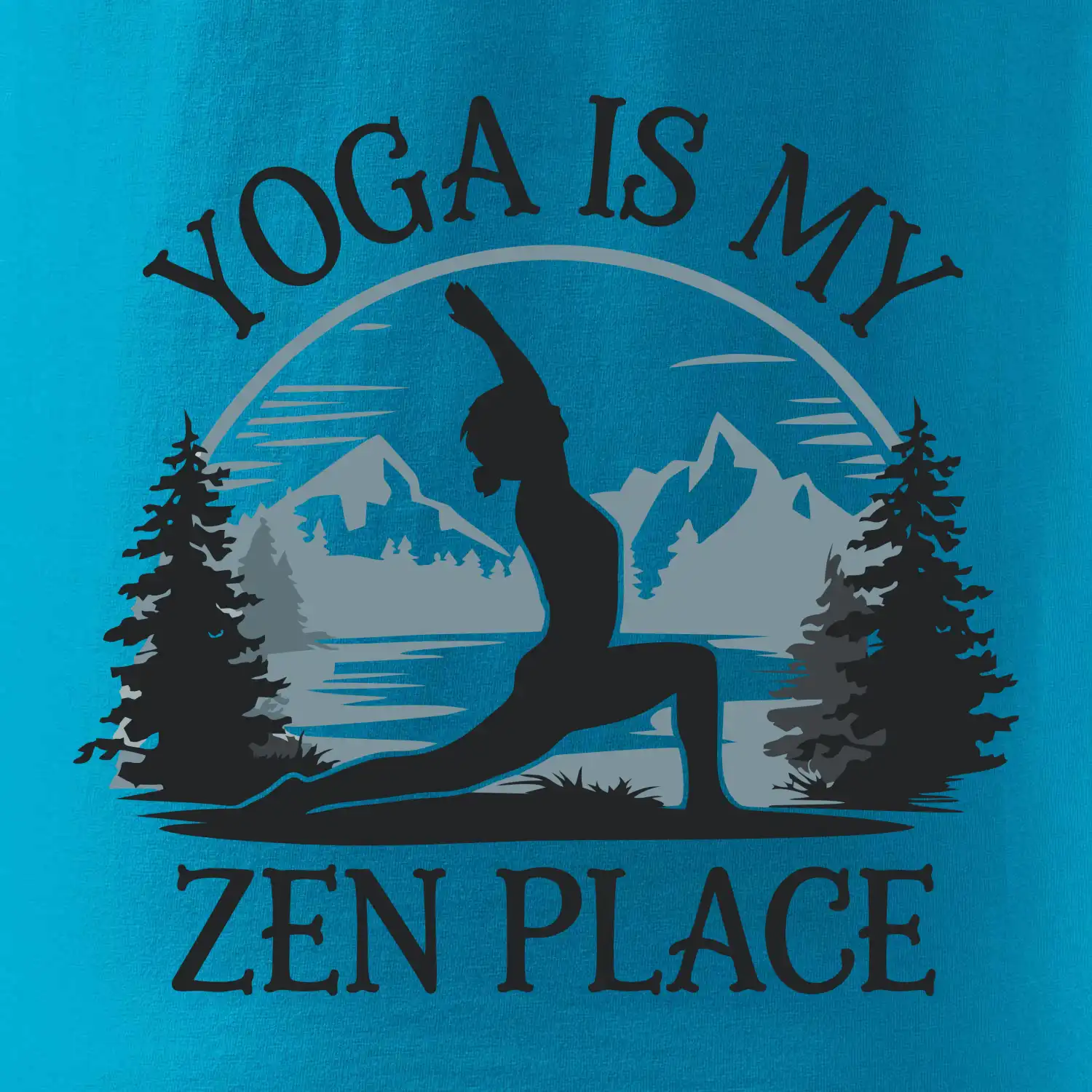 Yoga is my zen place