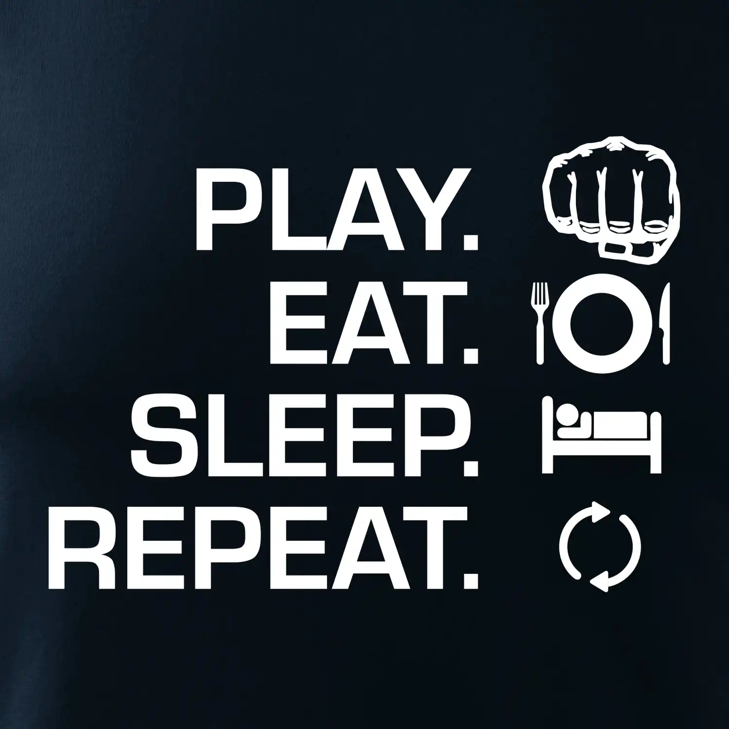 MMA eat sleep repeat