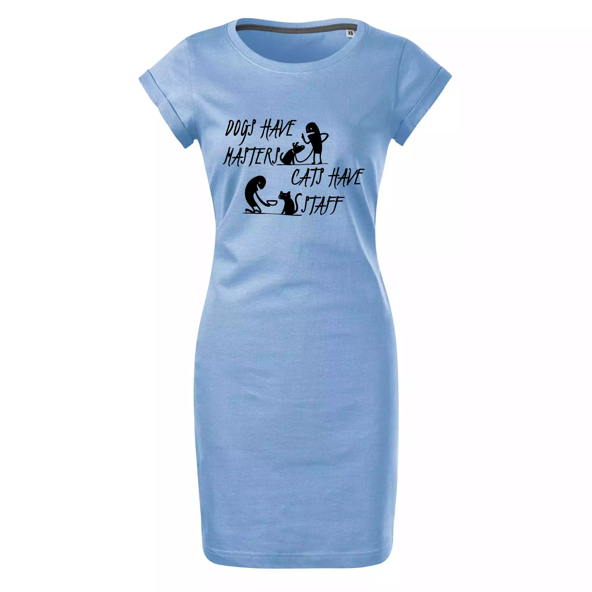 Dogs have masters, cats have staff