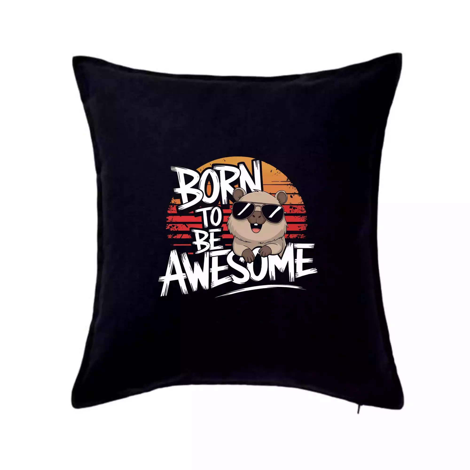 Capybara born be awesome nápis uprostřed