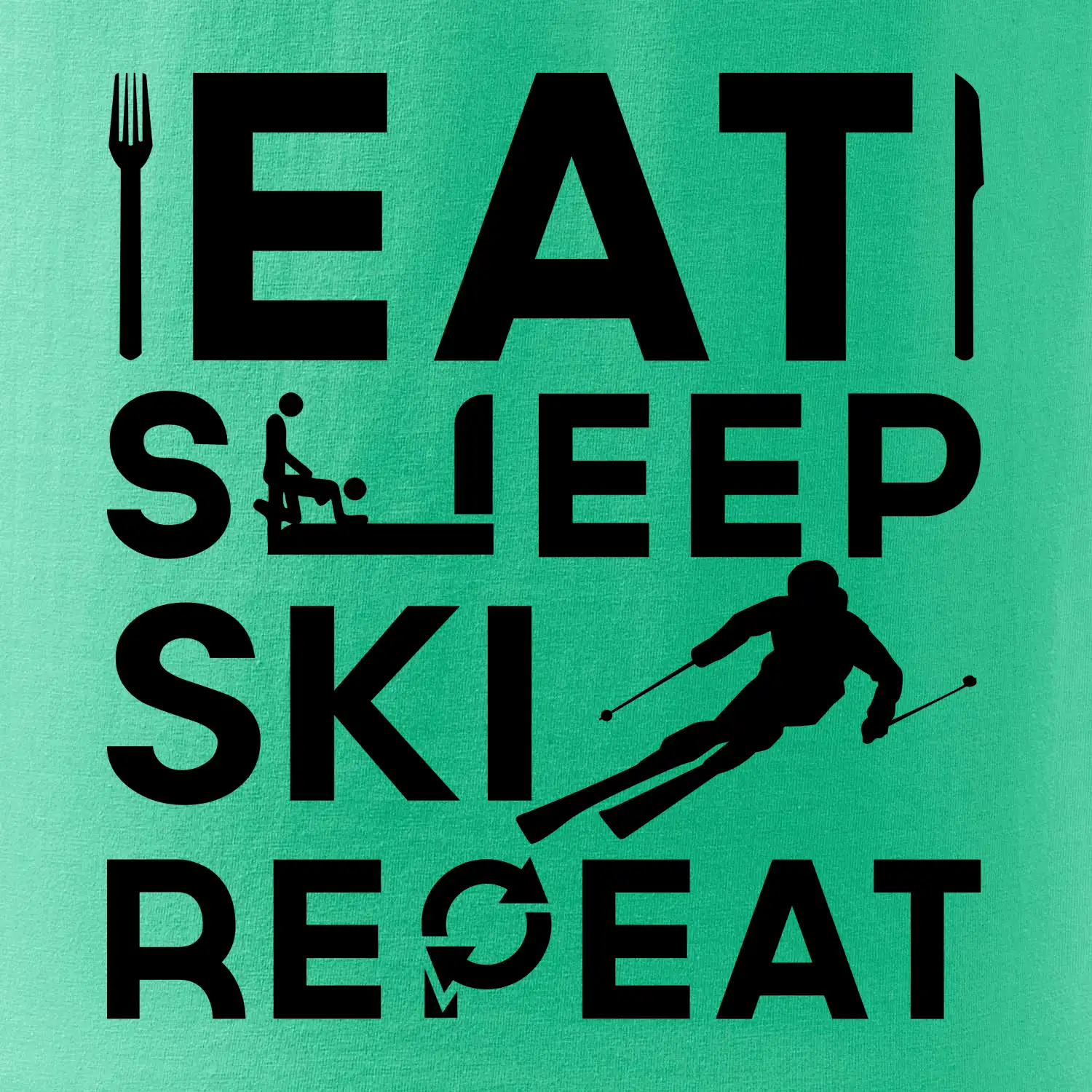 Eat sleep ski repeat