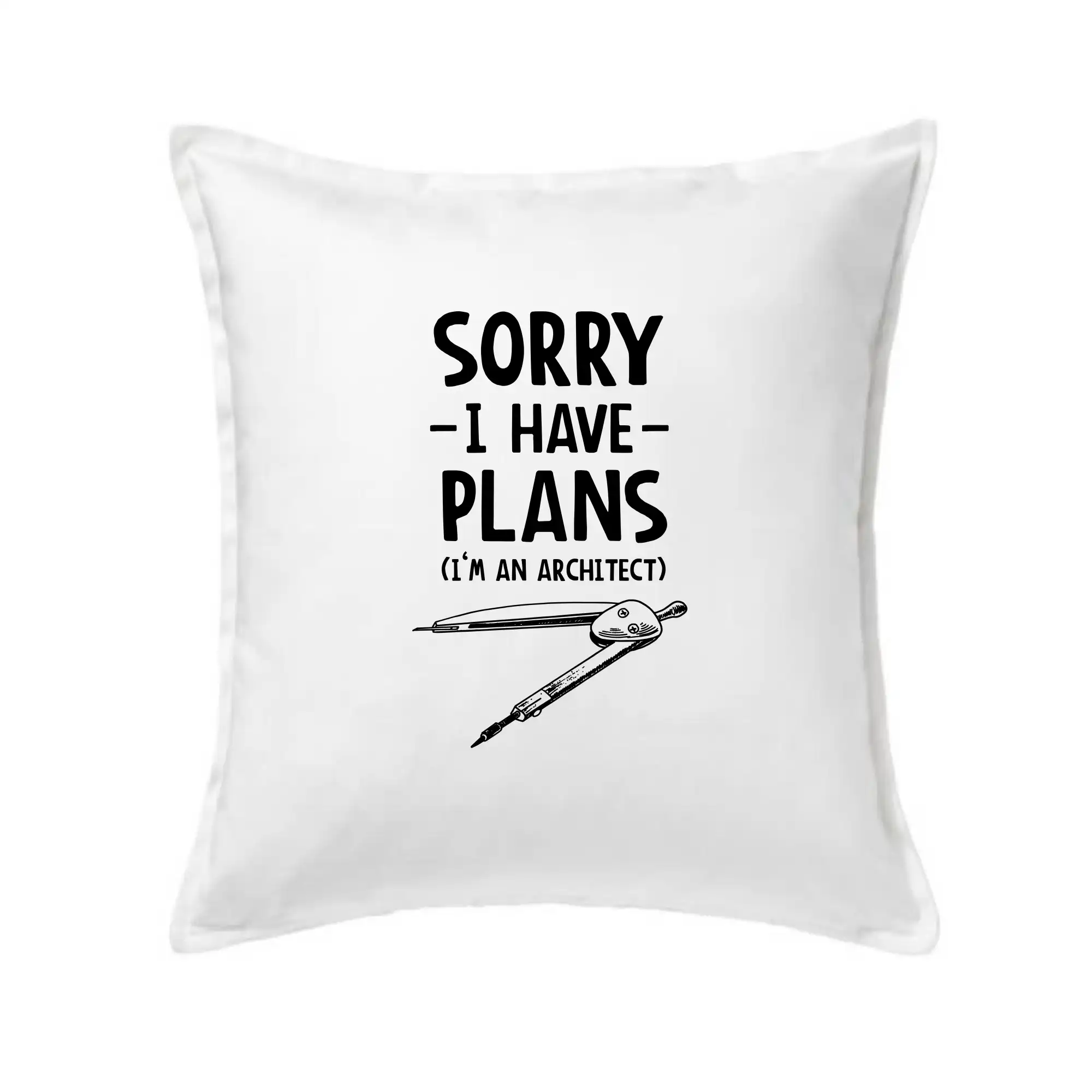 Sorry I have plans - architect