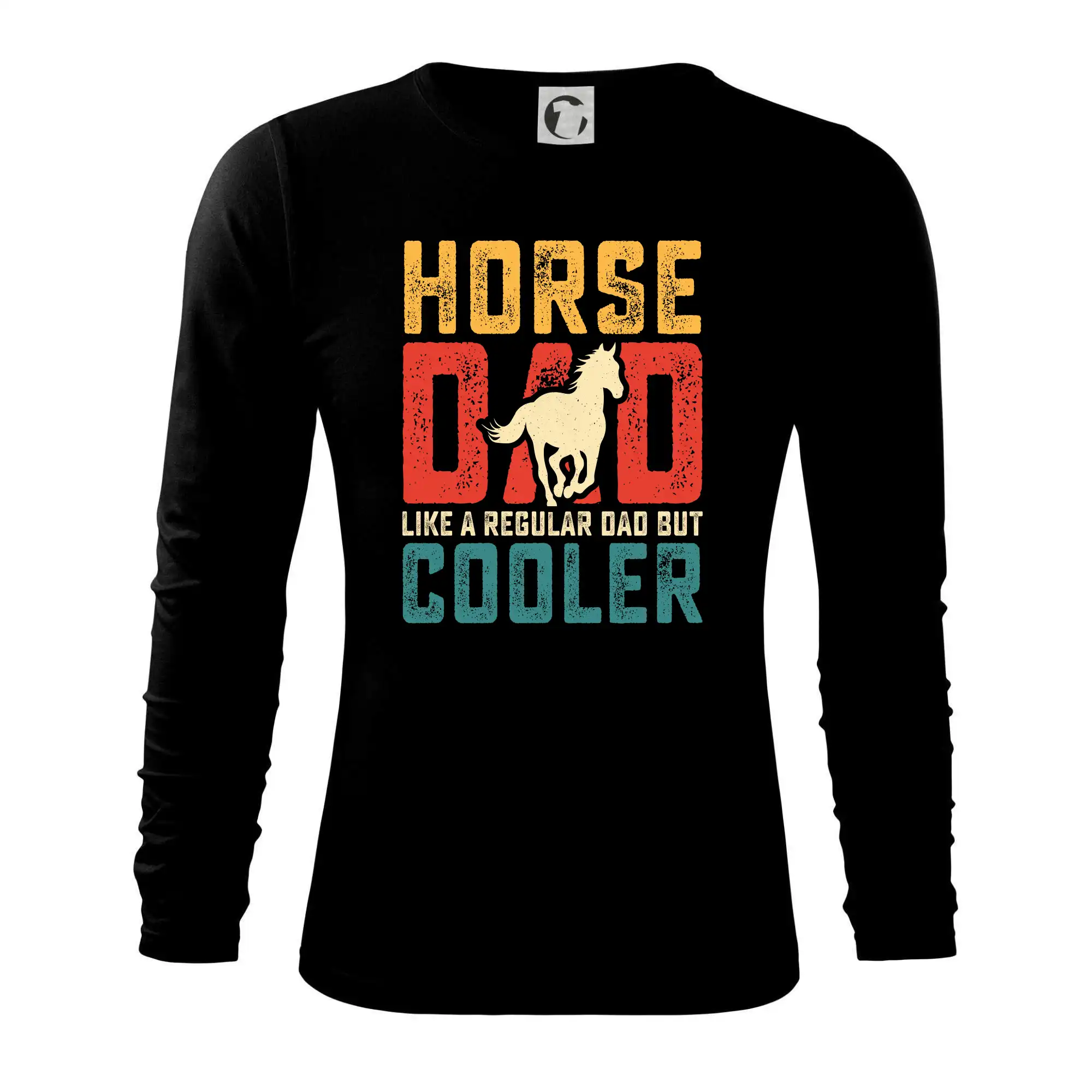 Tričká s koňmi - Horse dad like a regular dad but cooler - Tričko s dlhým rukávom FIT-T long sleeve