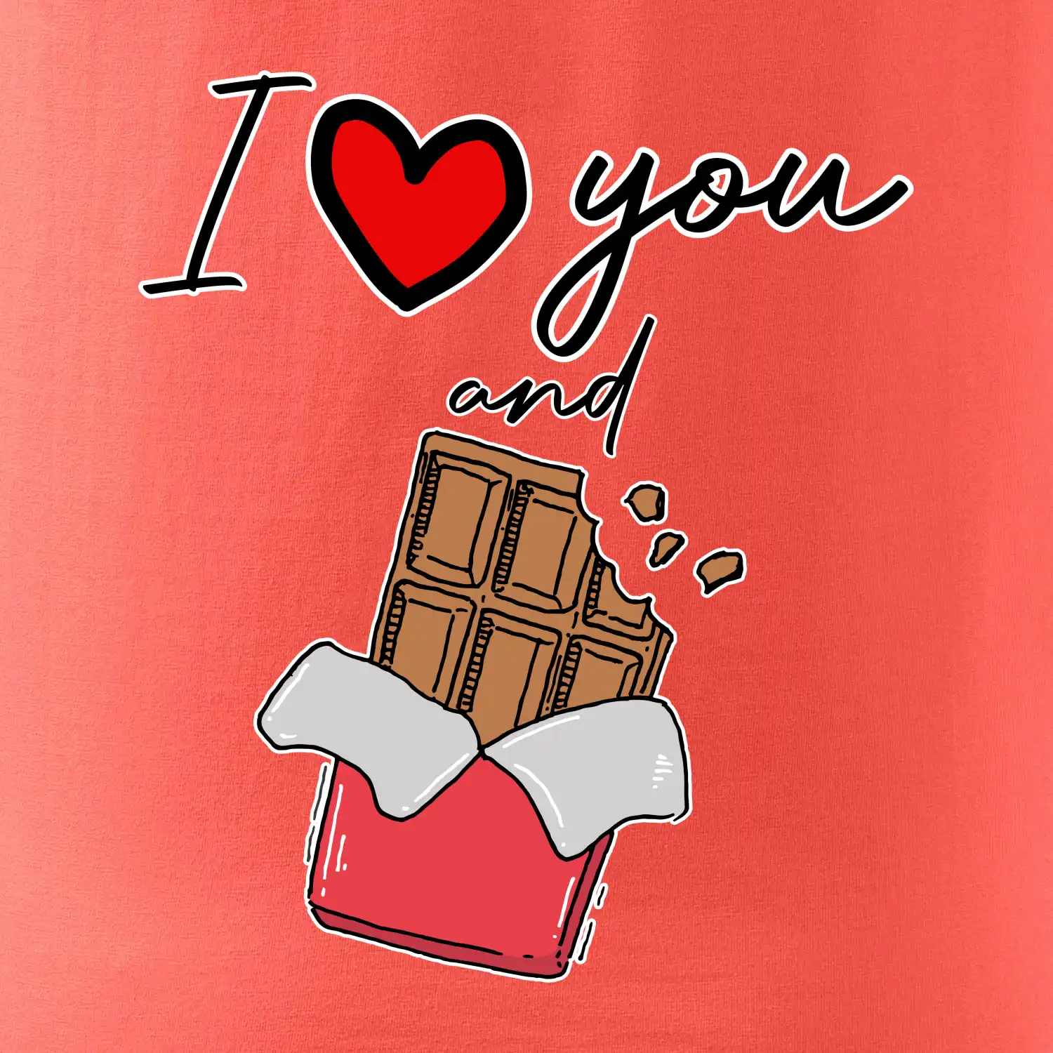 I love you and chocolate