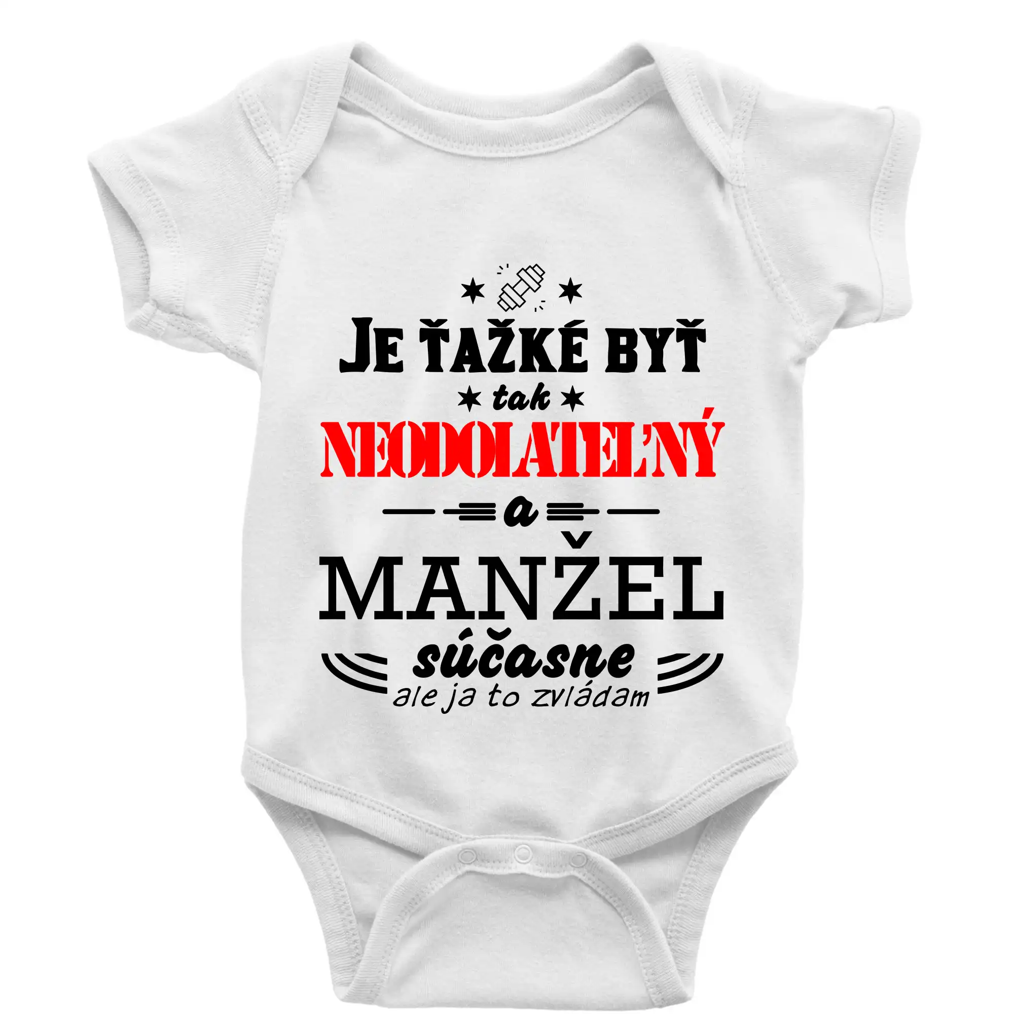 Najlepší darček pre otecka ku dňu otcov - Neodolateľný manžel - Body dojčenské s krátkym rukávom