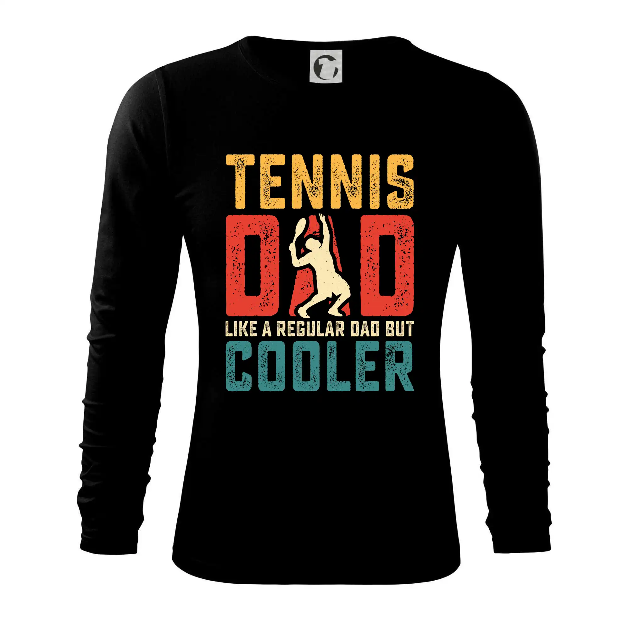 Tričká na tenis - Tennis dad like a regular dad but cooler - Tričko s dlhým rukávom FIT-T long sleeve