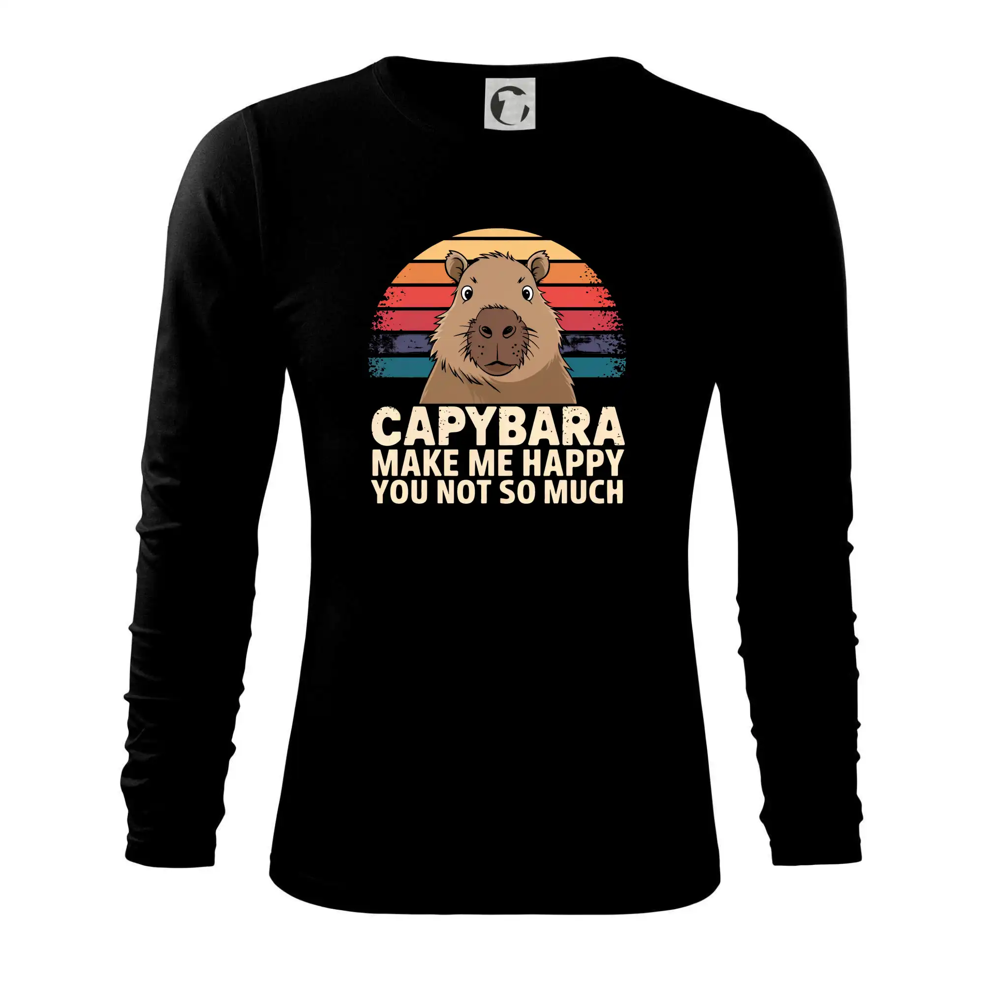 Tričká so zvieratami - Capybara Make Me Happy You Not So Much - Tričko s dlhým rukávom FIT-T long sleeve