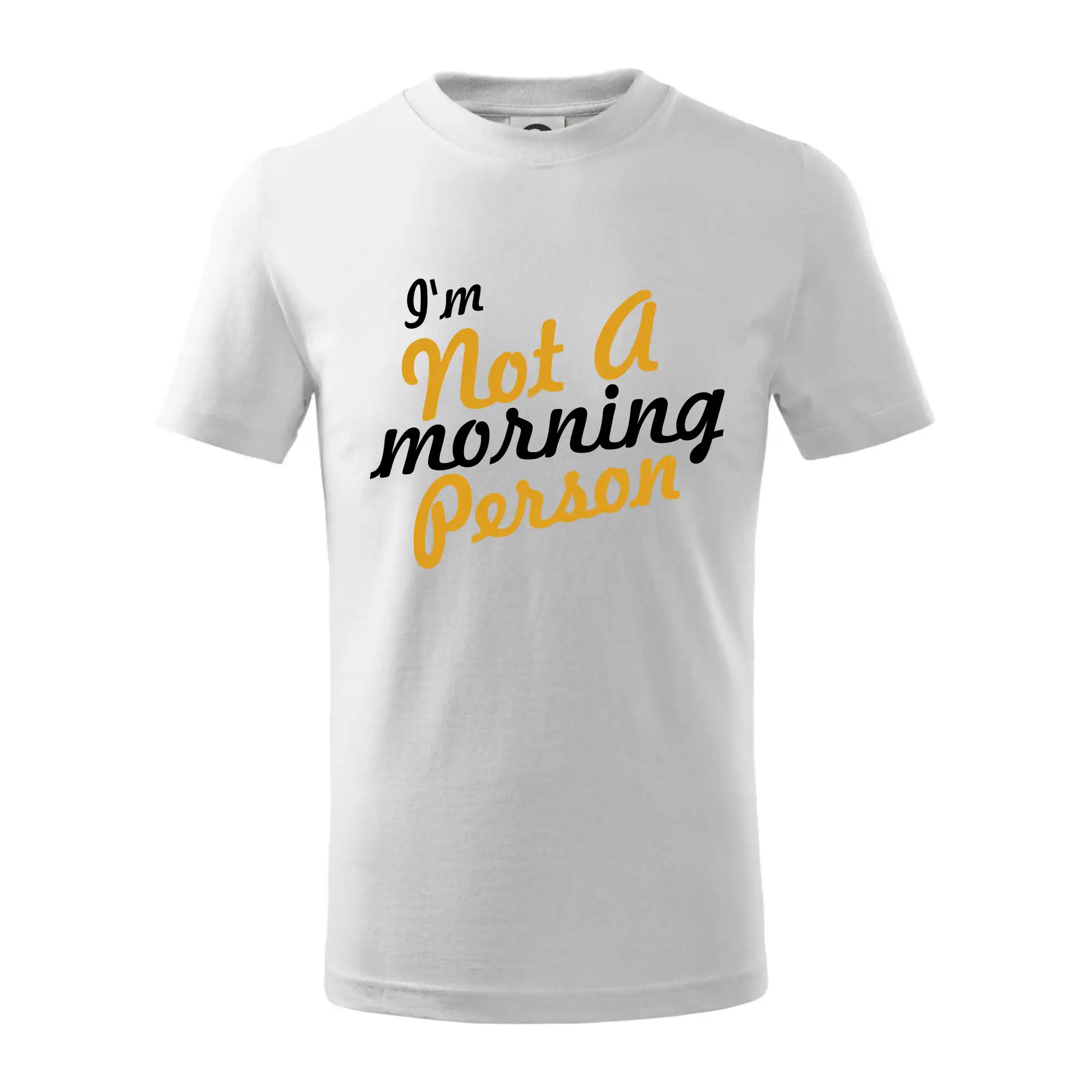 I'm not a morning person