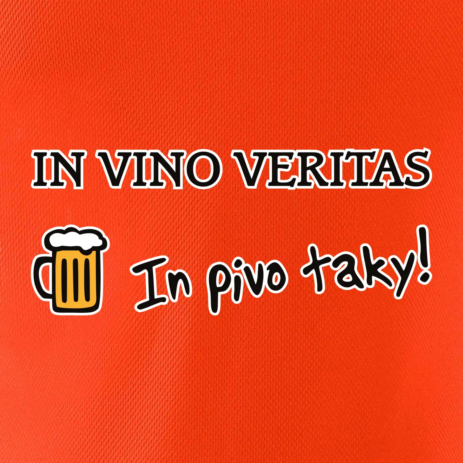 In vino veritas in pivo taky (Hana-creative)