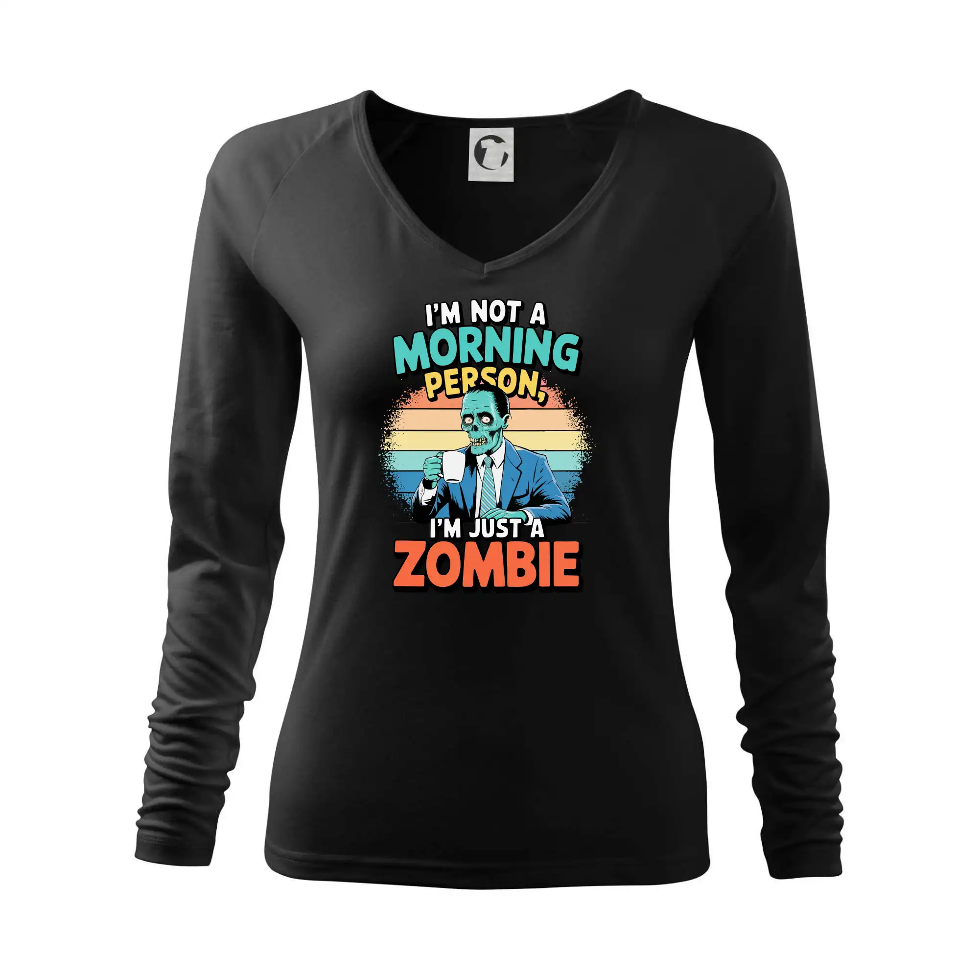 Ostatné nápisy - I'm not a morning person, I'm just a zombie - Tričko dámske Elegance