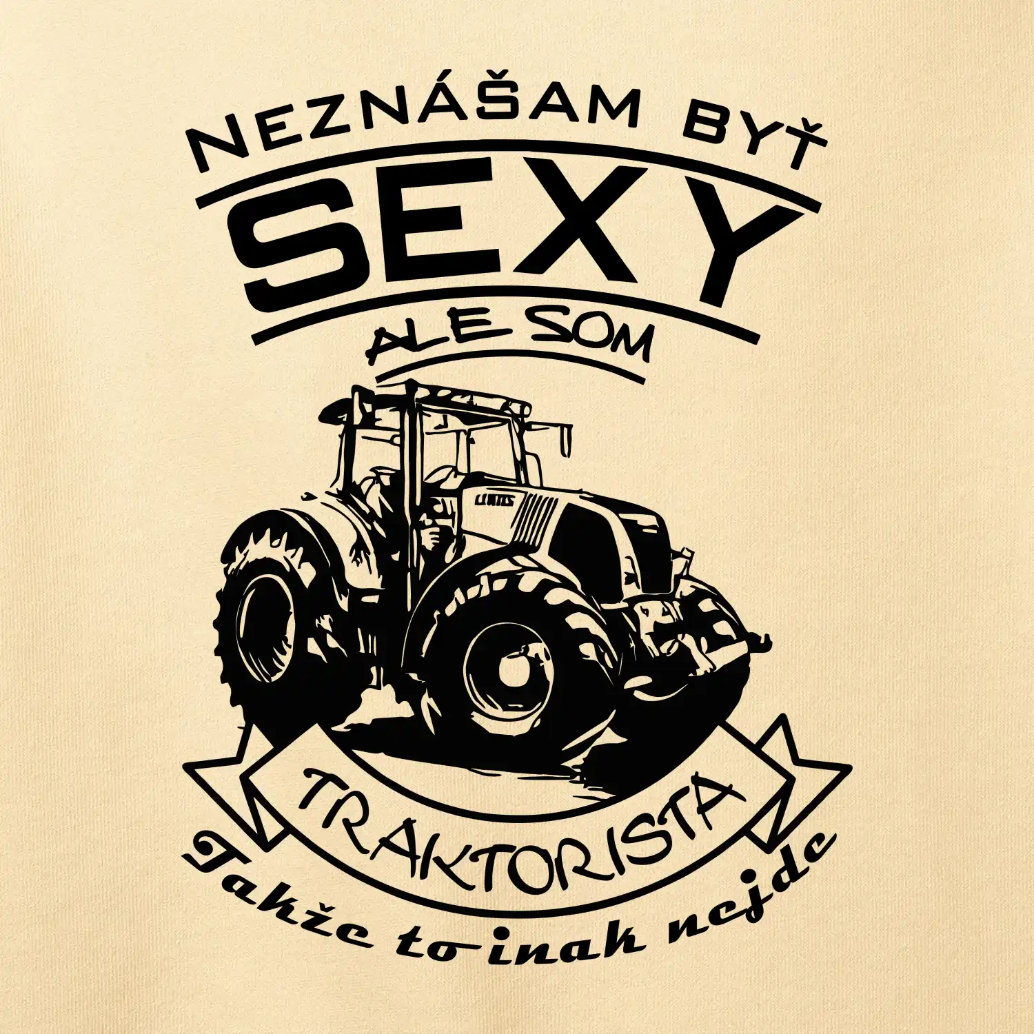 Neznášam byť sexy - Traktorista - Traktor