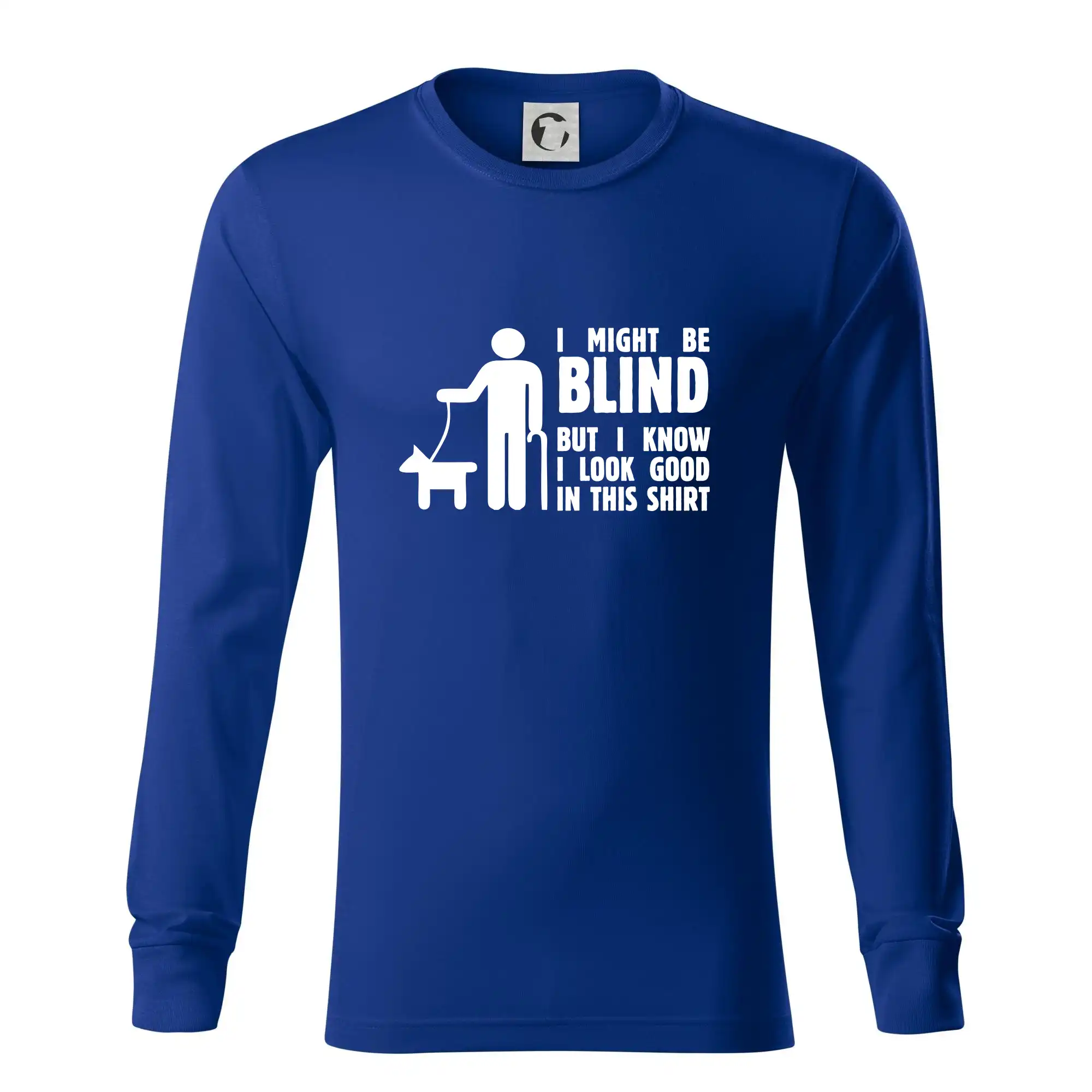 I might be blind - Tričko s dlhým rukávom LS R05