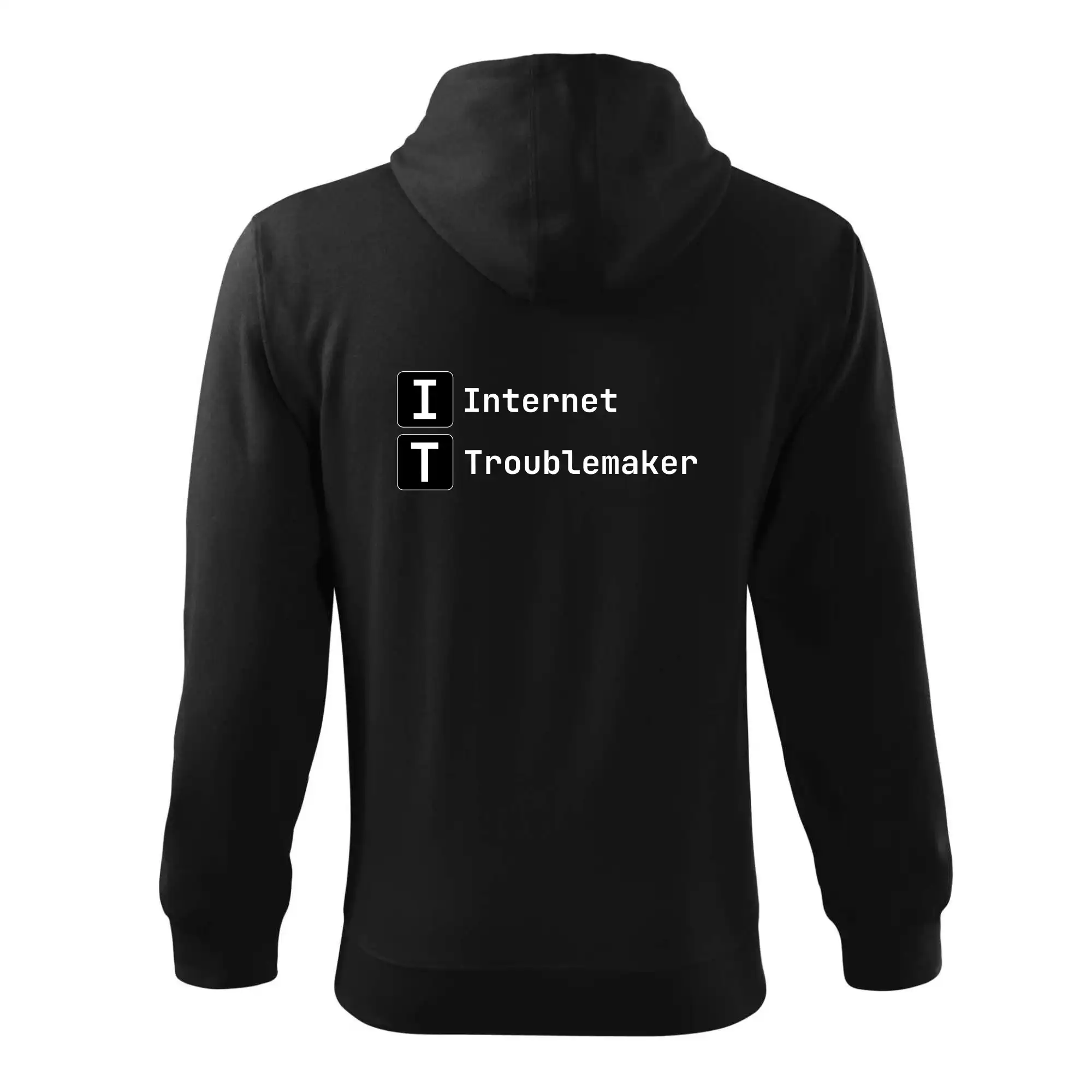 Tričká pre ajťákov - IT Nápis Internet Troublemaker - Mikina s kapucňou na zips trendy zipper