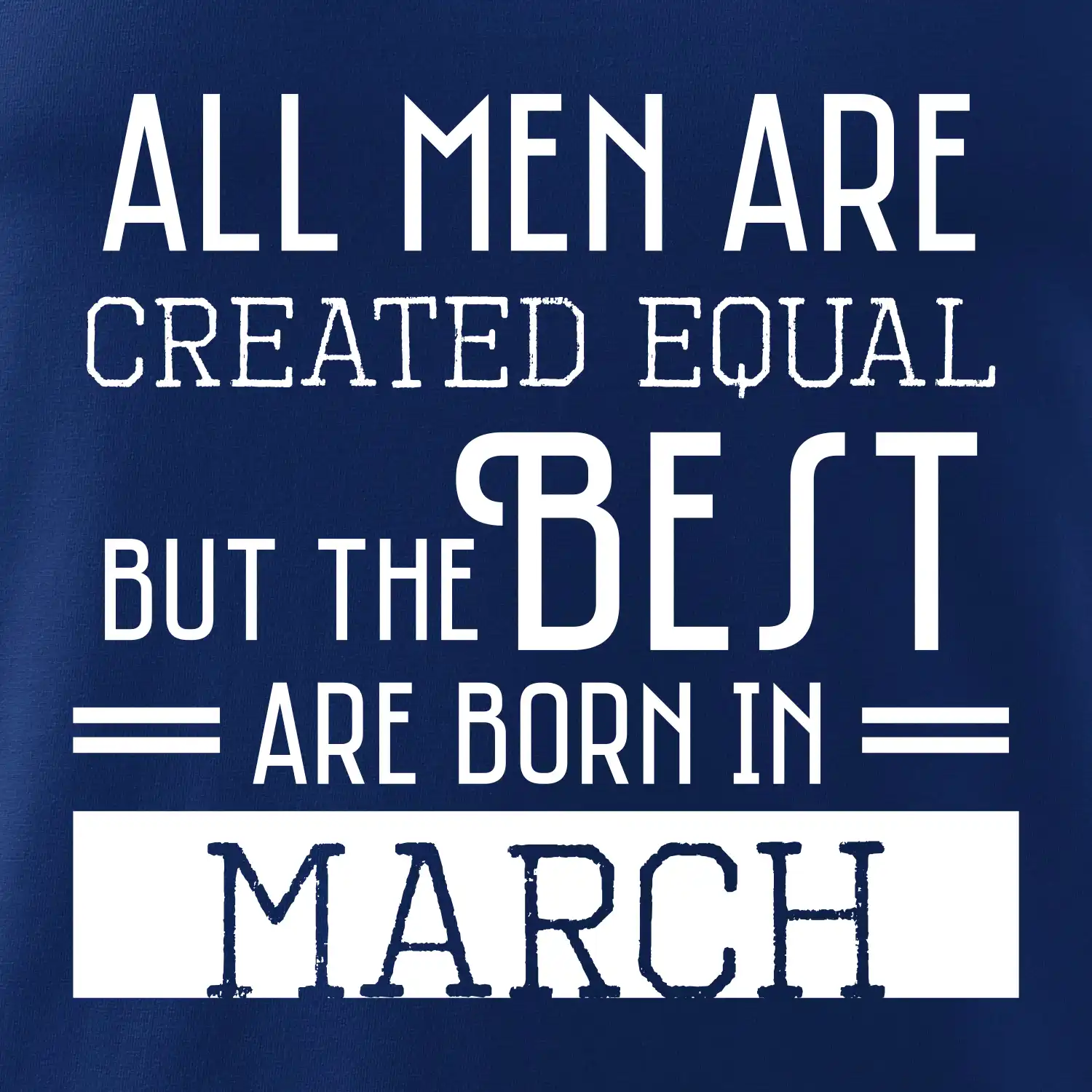 All men are created equal march