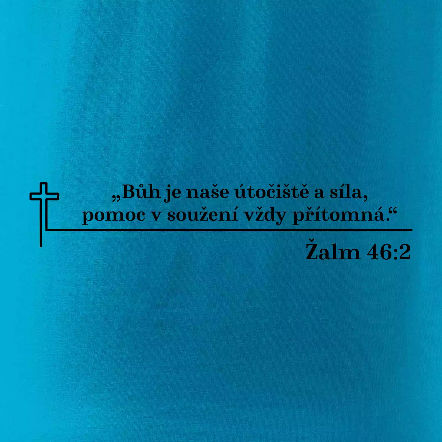 Citáty z bible - Žalm 46:2