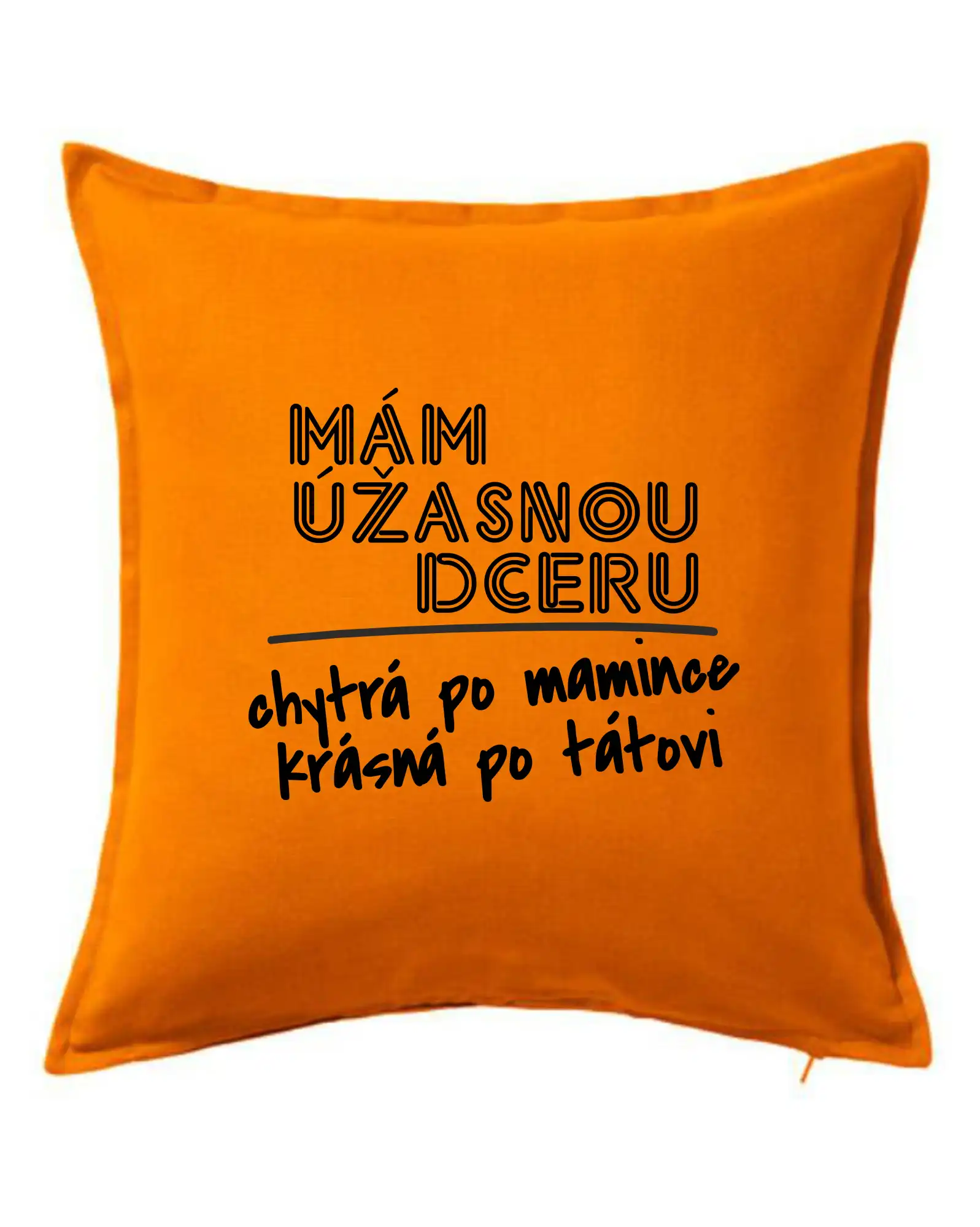 Tričká a mikiny pre mamičky - Mám úžasnú dcéru - Vankúš 50x50