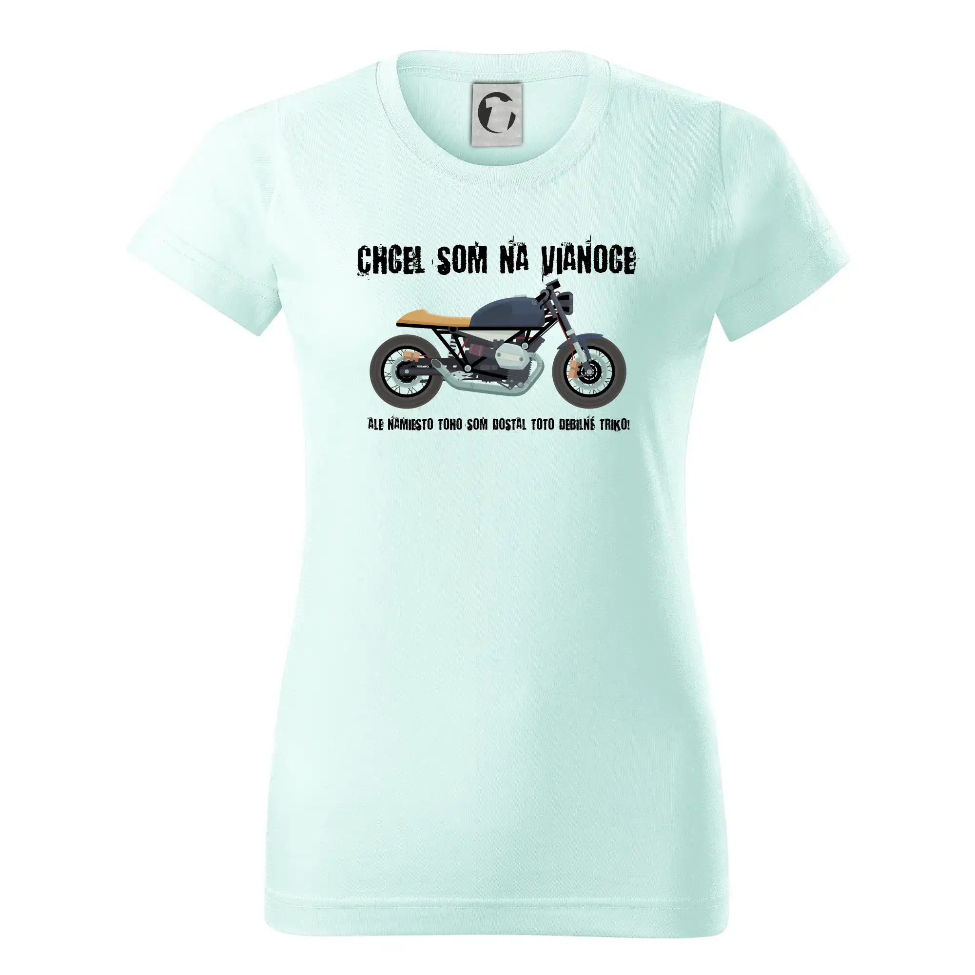 Tričká a mikiny s potlačou motoriek – pre pravých motorkárov - Chcel som motorku - Vianoce - Dámske tričko basic - ľahko voľnejšie a dlhšie