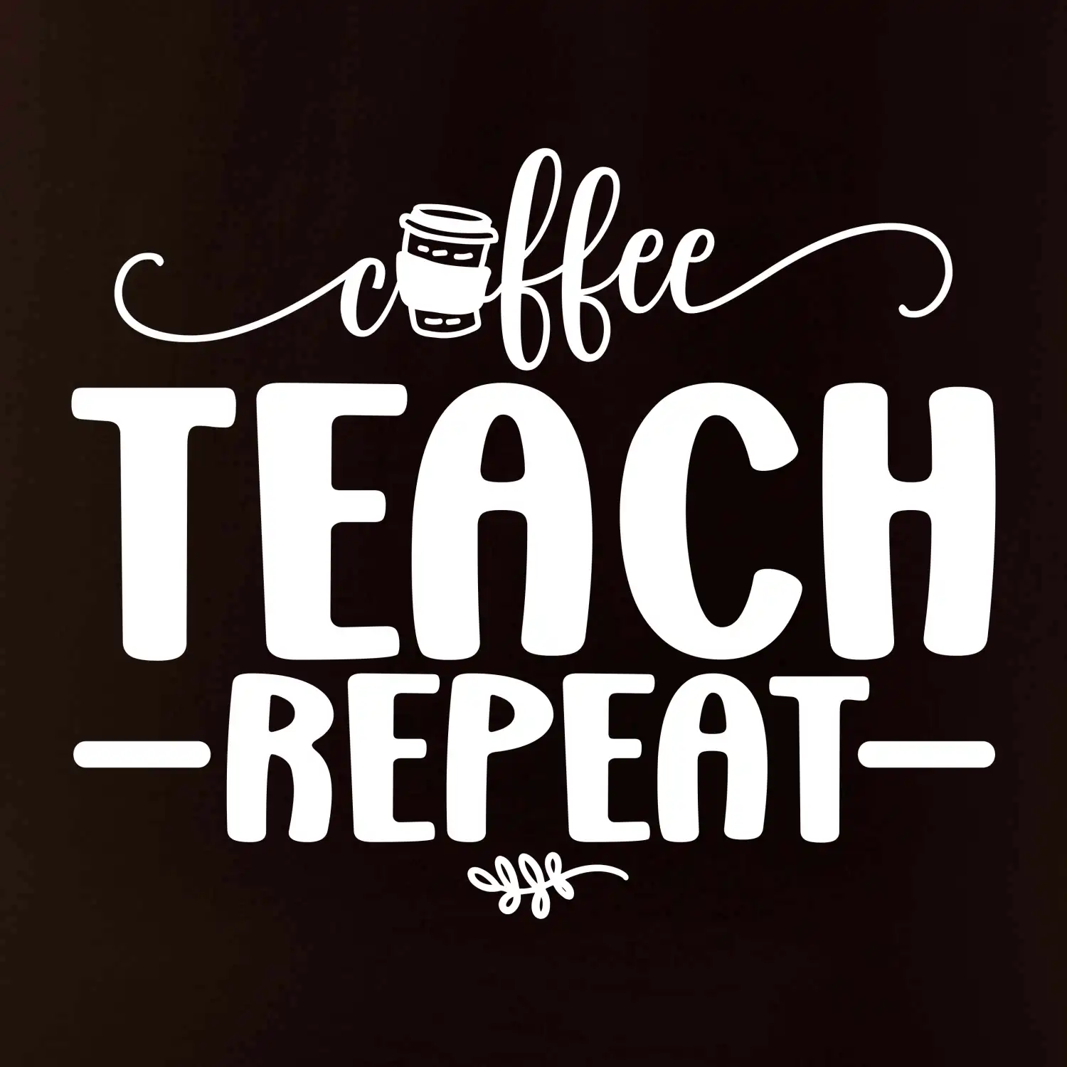 Coffee teach repeat