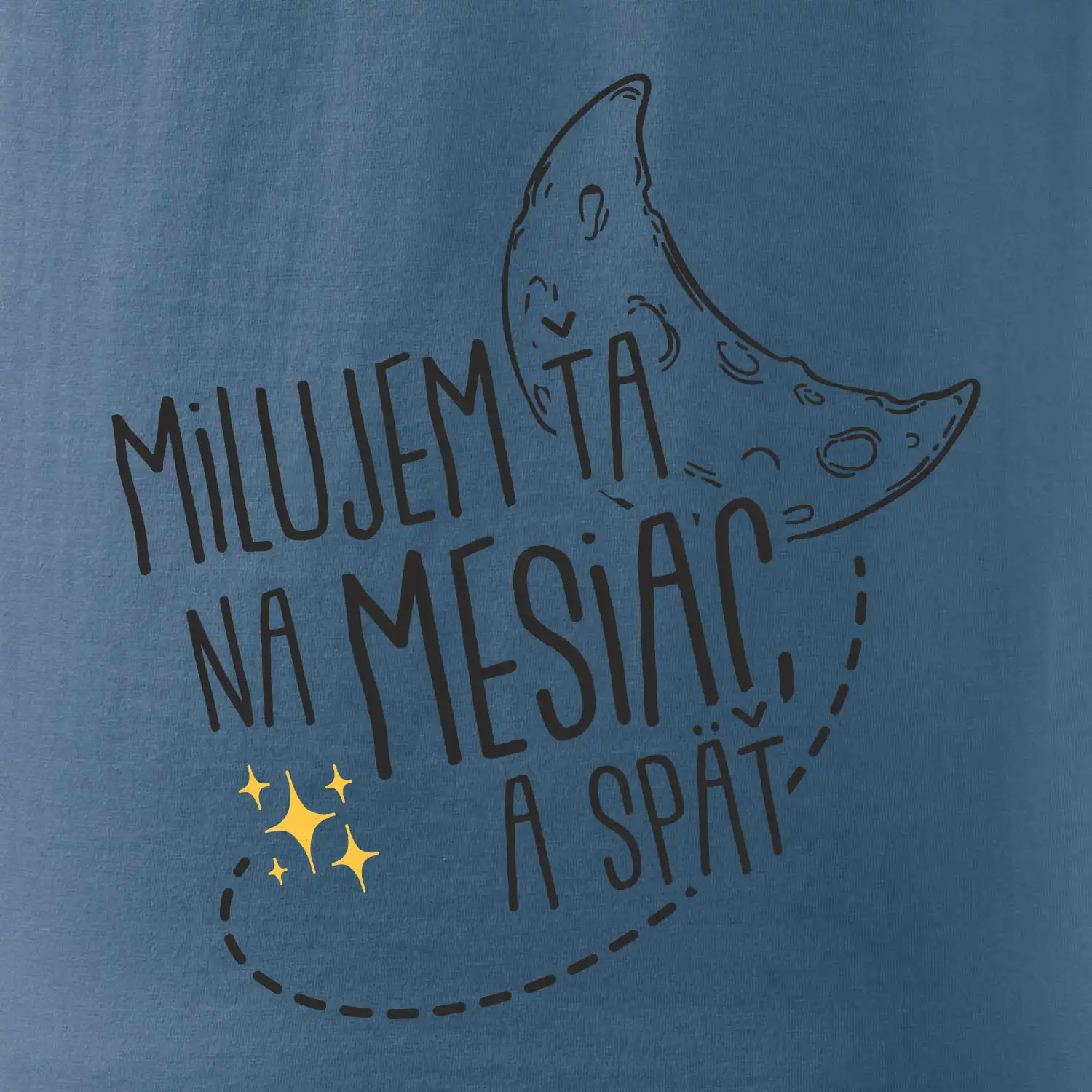 Milujem ťa na mesiac a späť