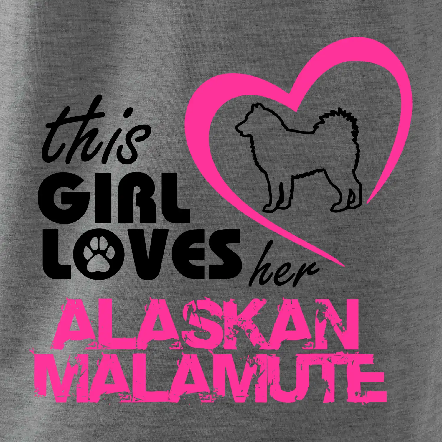 This Girl Loves her Alaskan Malamute