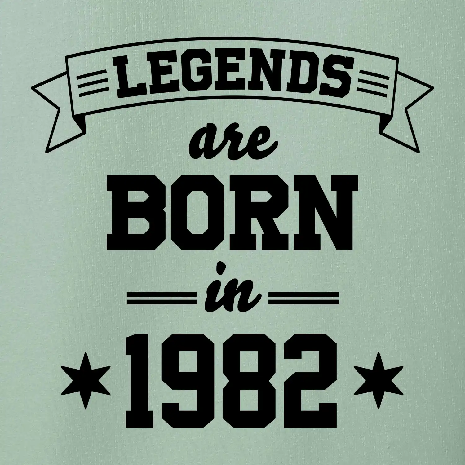 Legends are born in 1982