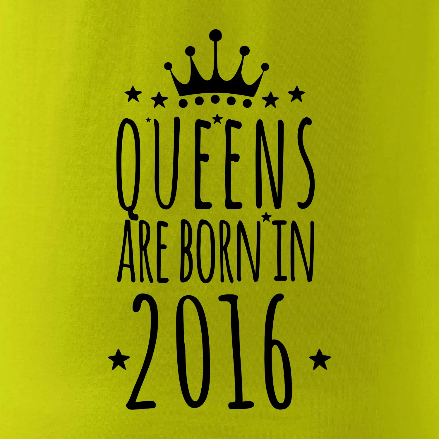 Queens are born in 2016