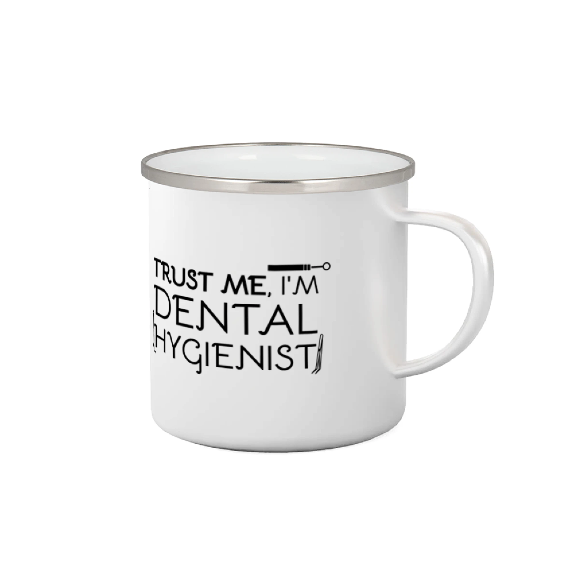 Trust me I'm dental hygienist