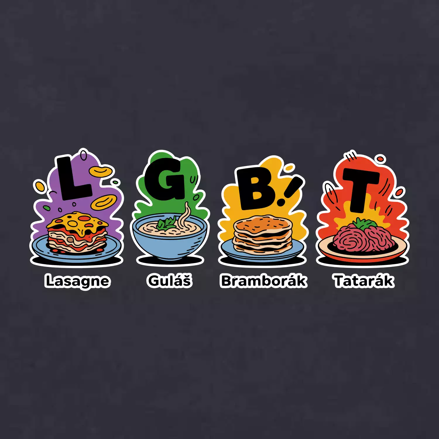 LGBT - Lasagne, Guláš, Bramborák, Tatarák