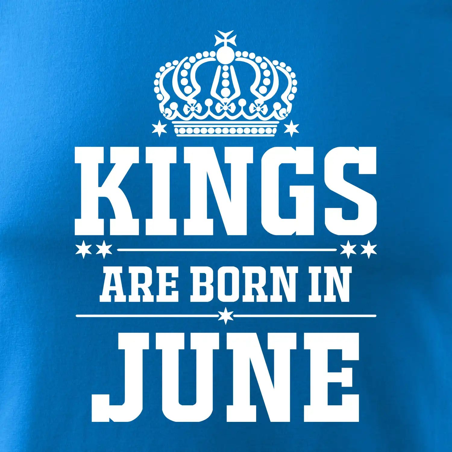 Kings are born in June