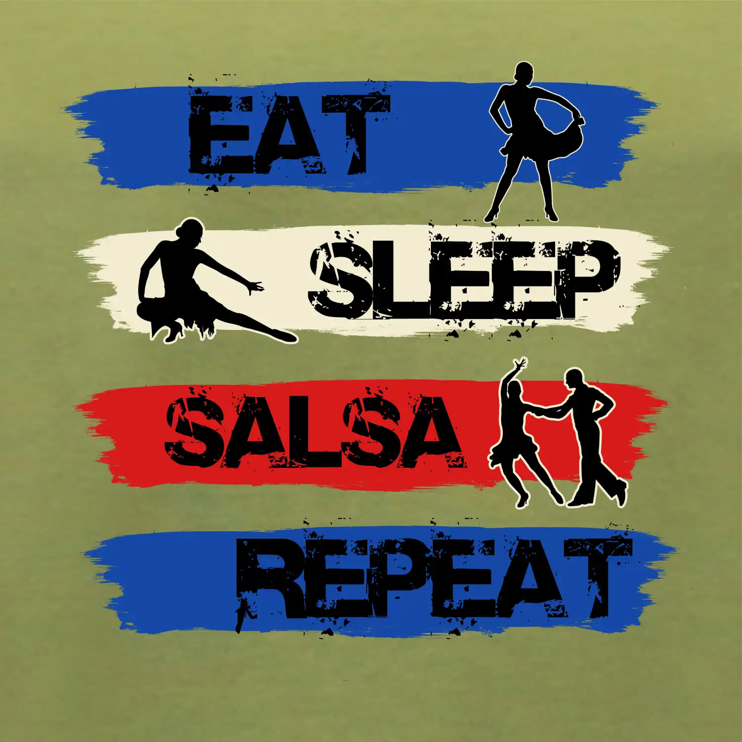 Eat sleep salsa repeat