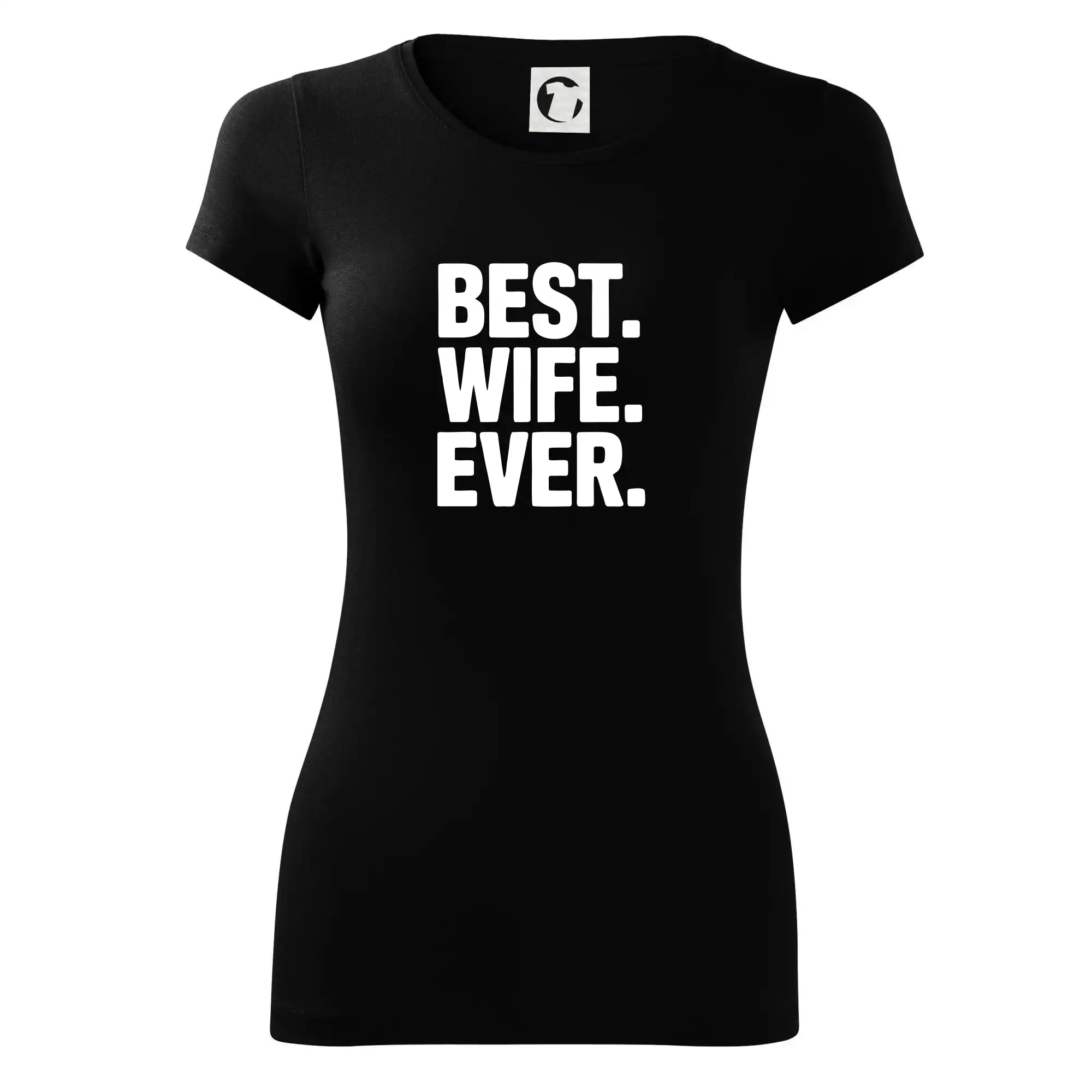 Tričká a mikiny pre mamičky - Best wife ever - Dámske tričko Glance - Priliehavejší strih