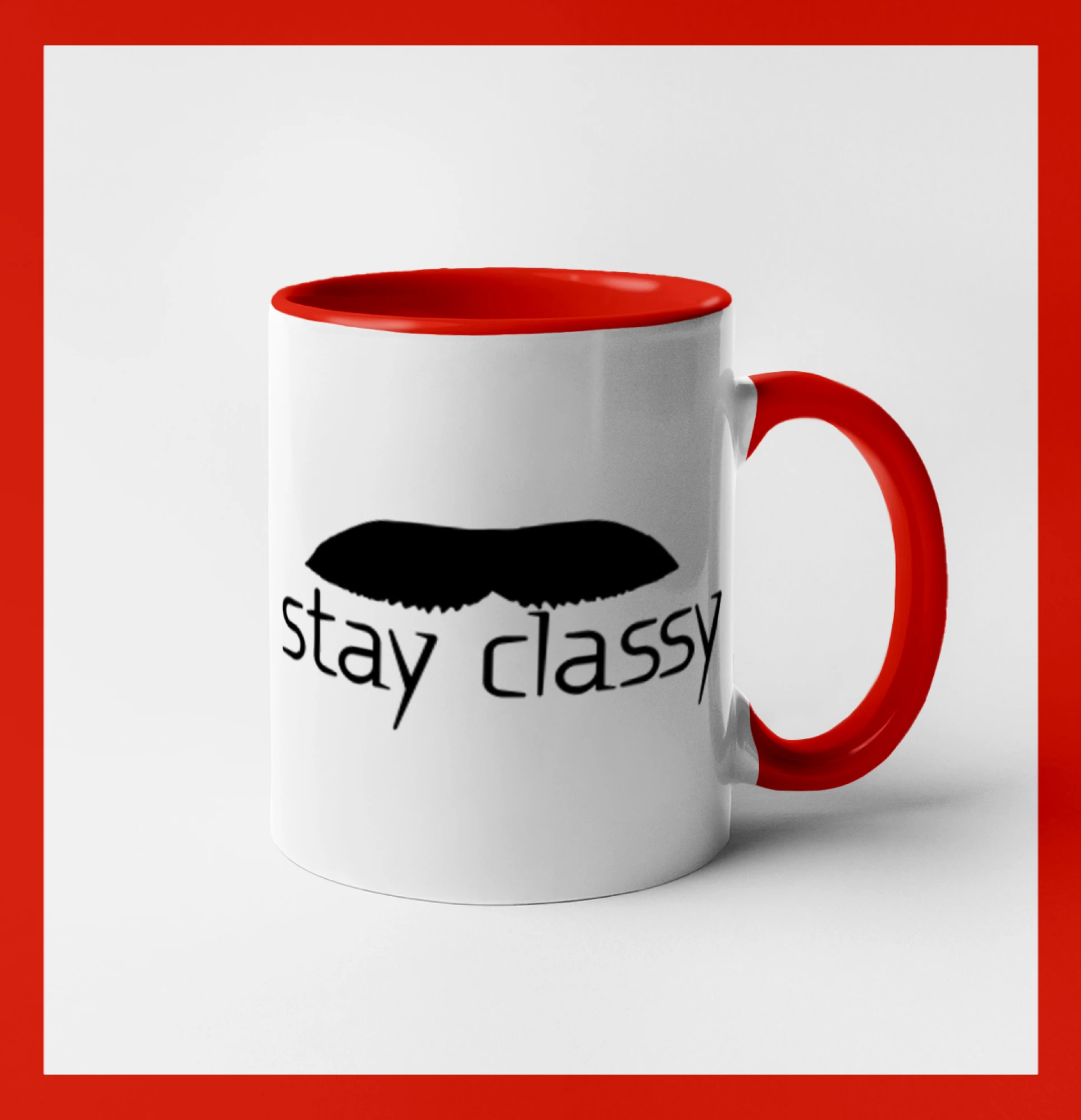 Stay Classy - mustache