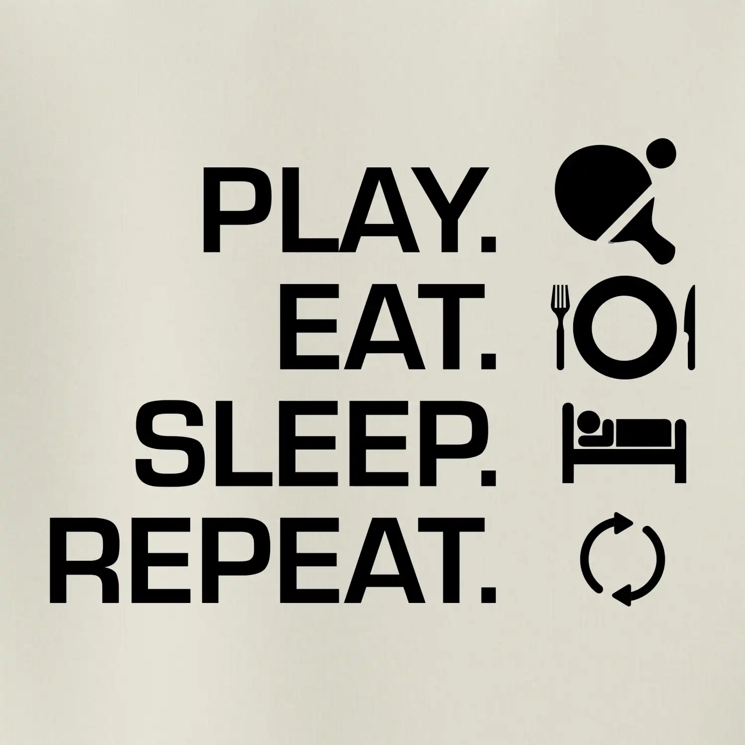 Stolní tenis - eat sleep