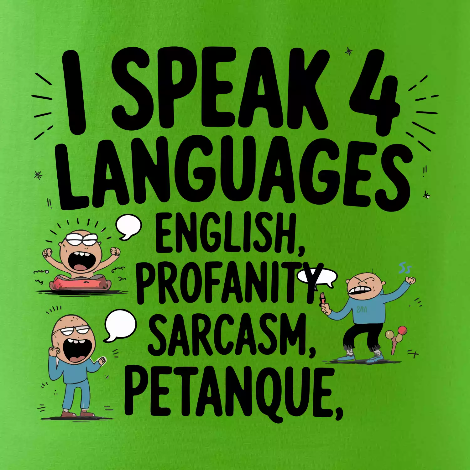 I speak 4 language - Petanque