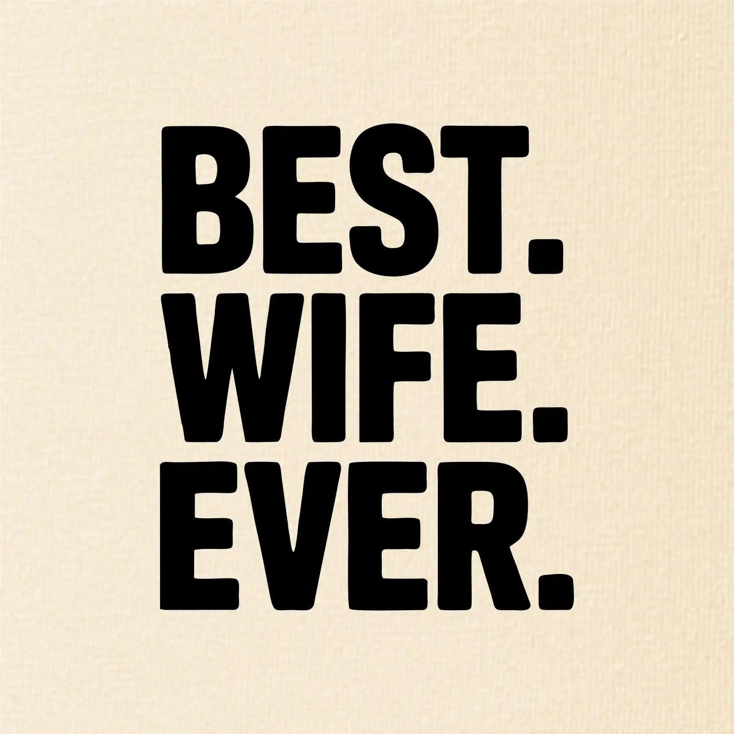 Best wife ever