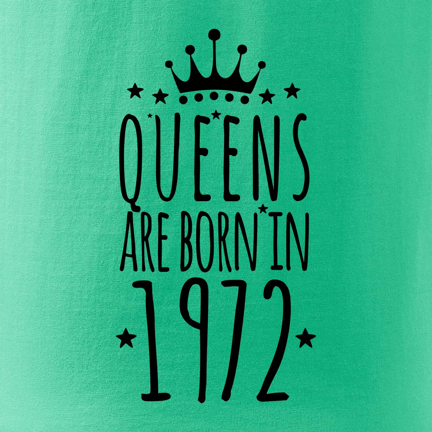 Queens are born in 1972