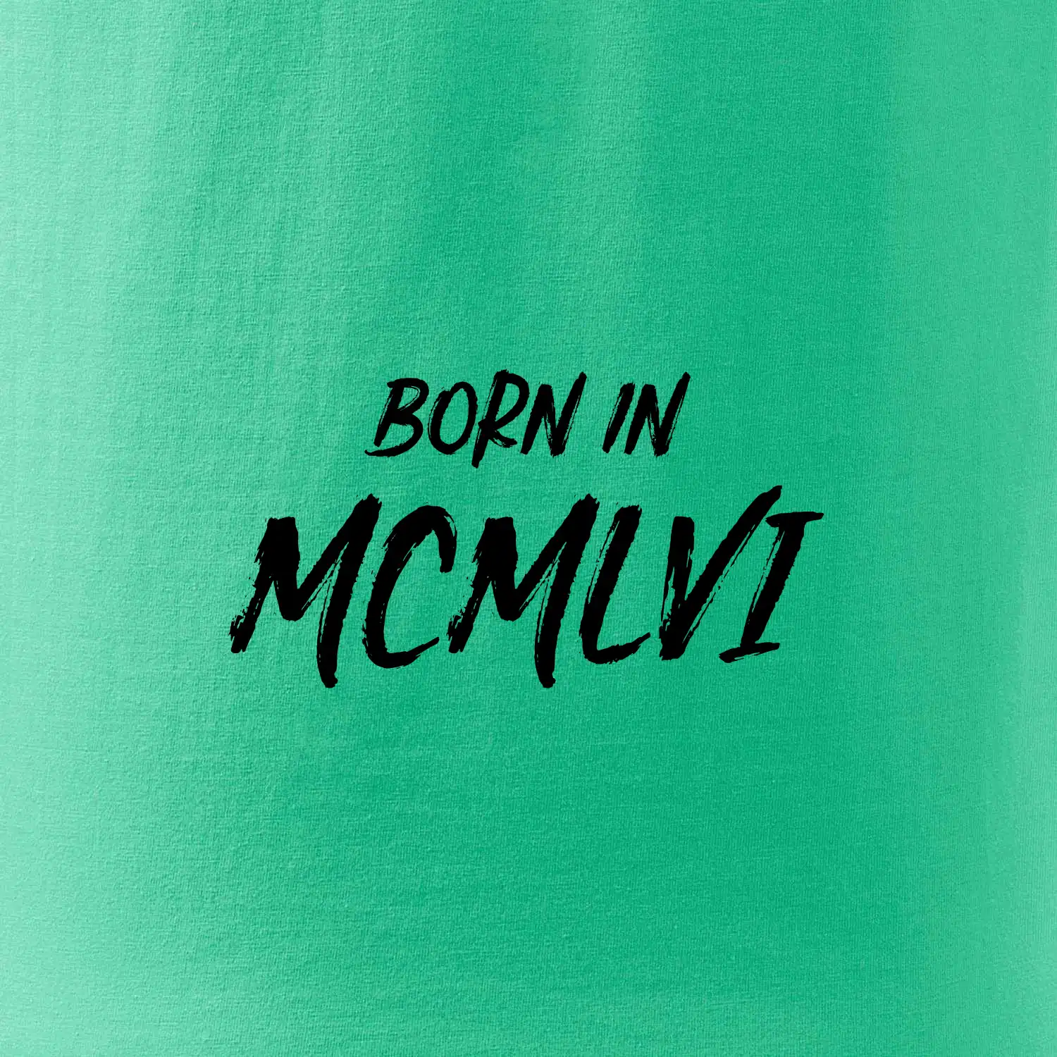 Born in - Římské číslo 1956