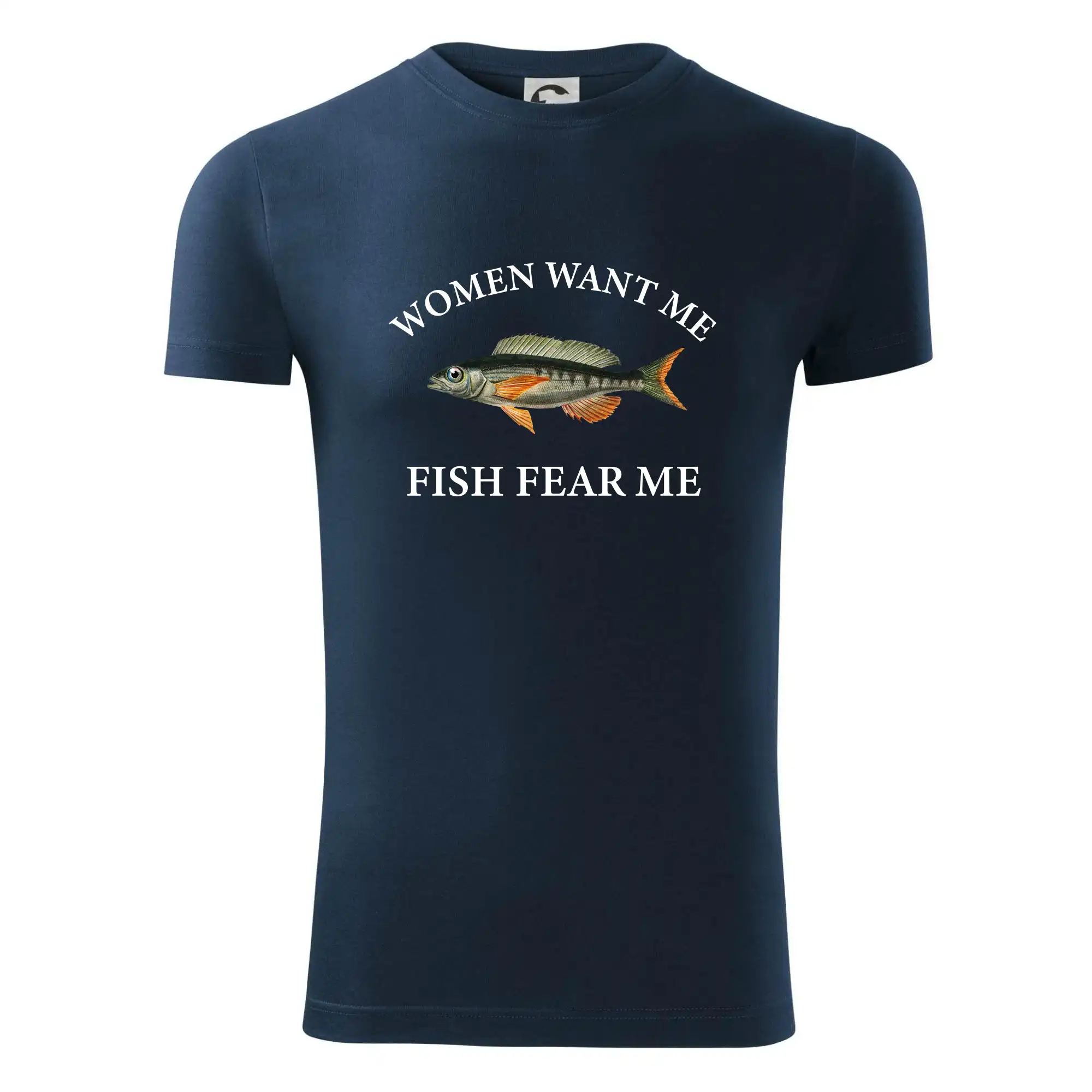 Women want me, fish fear me